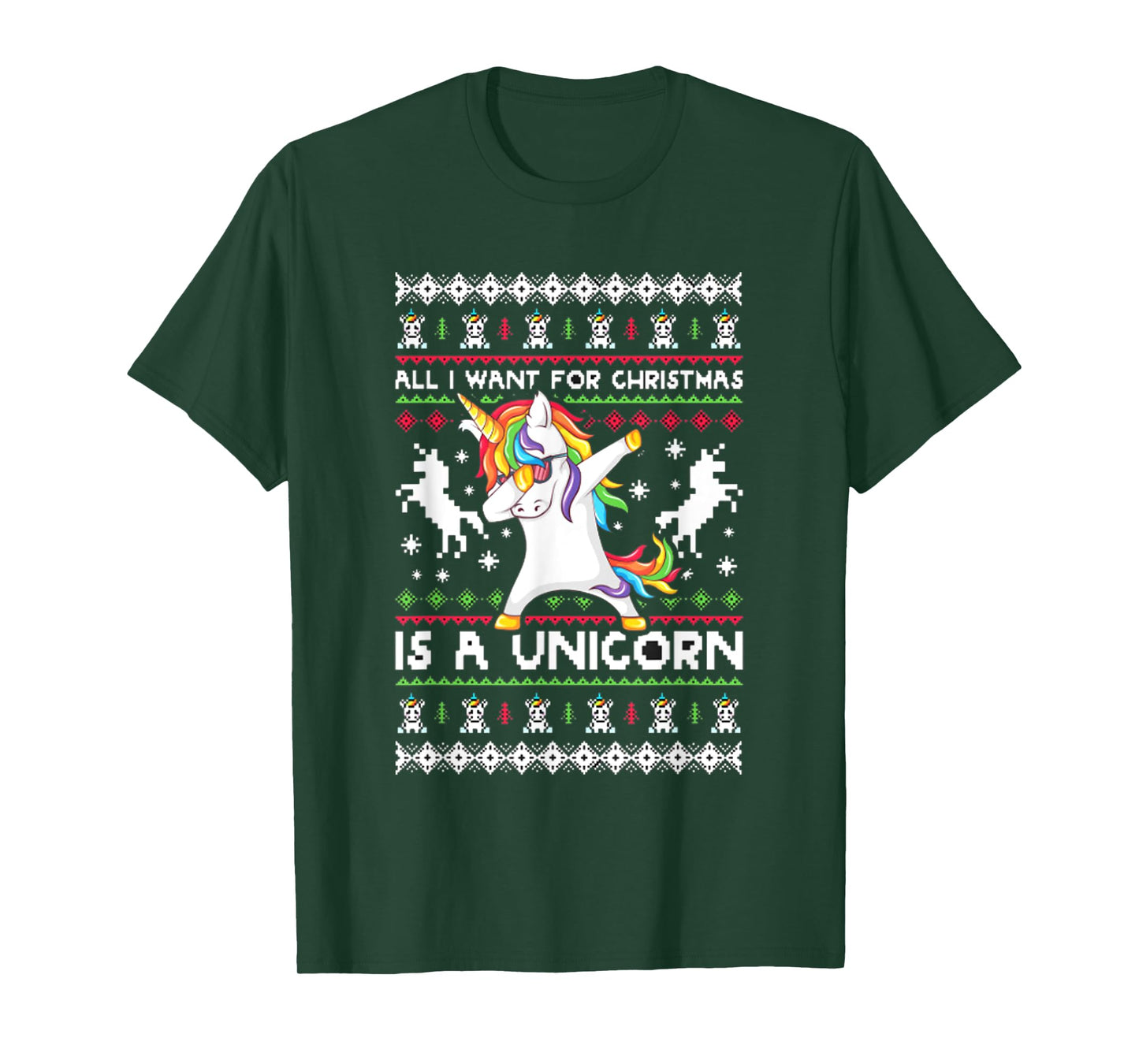 All I Want For Christmas Is A Unicorn T-Shirt