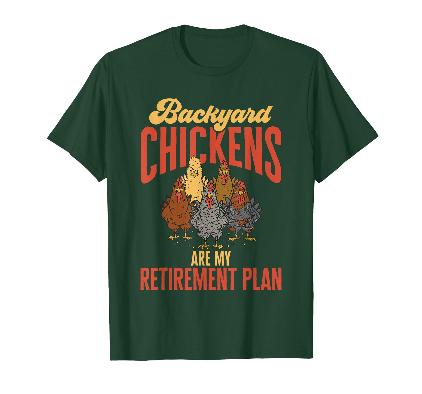 Chicken Farmer Rooster Retirement Backyard Chicken Farmer T-Shirt
