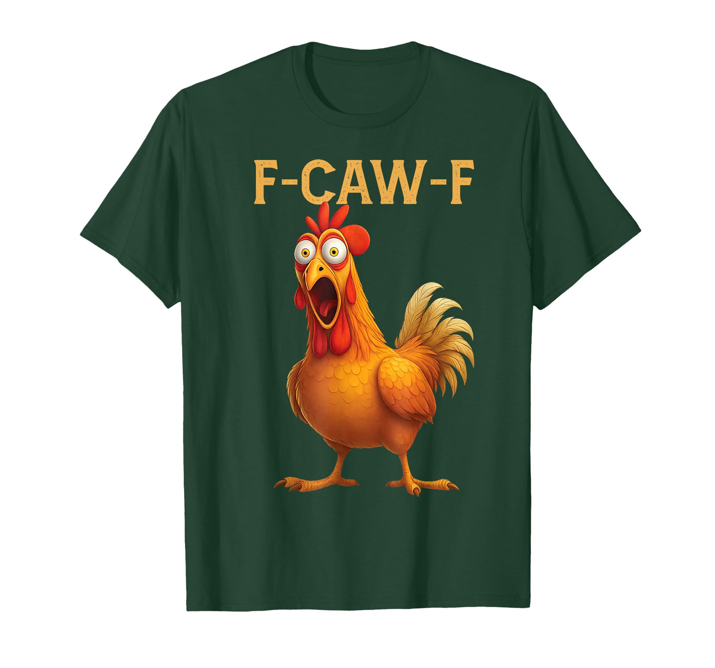 F Caw F Chicken T-Shirt