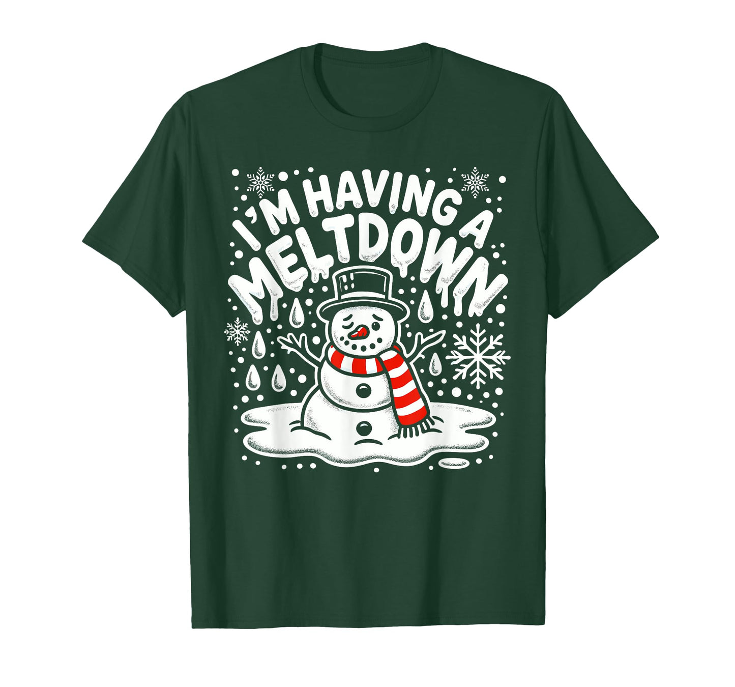 I'm Having A Meltdown Funny Snowman Christmas Womens Mens T-Shirt