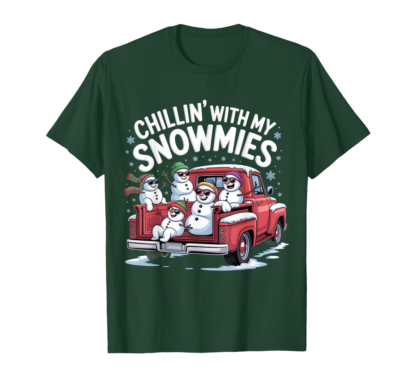 Chillin with My Snowmies Pickup Truck Snowman Christmas T-Shirt