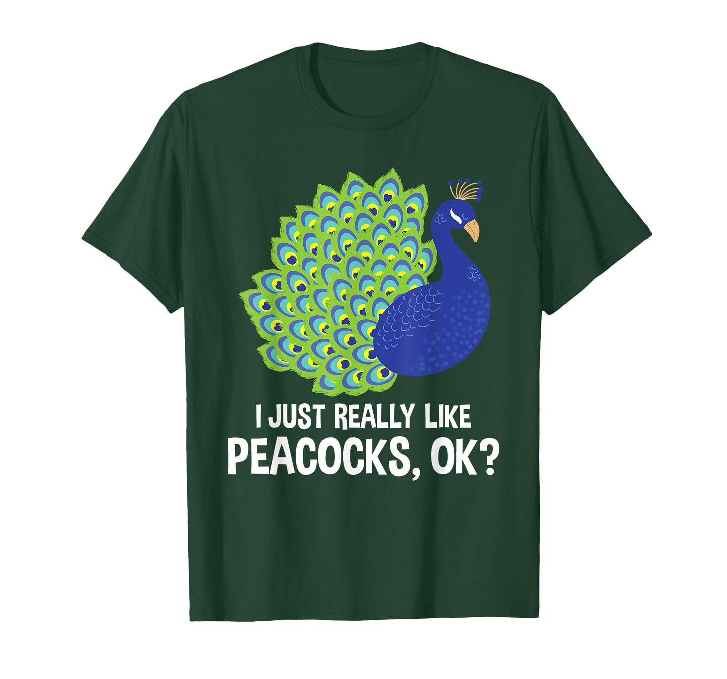 I Really Like Peacocks - Zookeeper Anima Lover Ornithologist T-Shirt