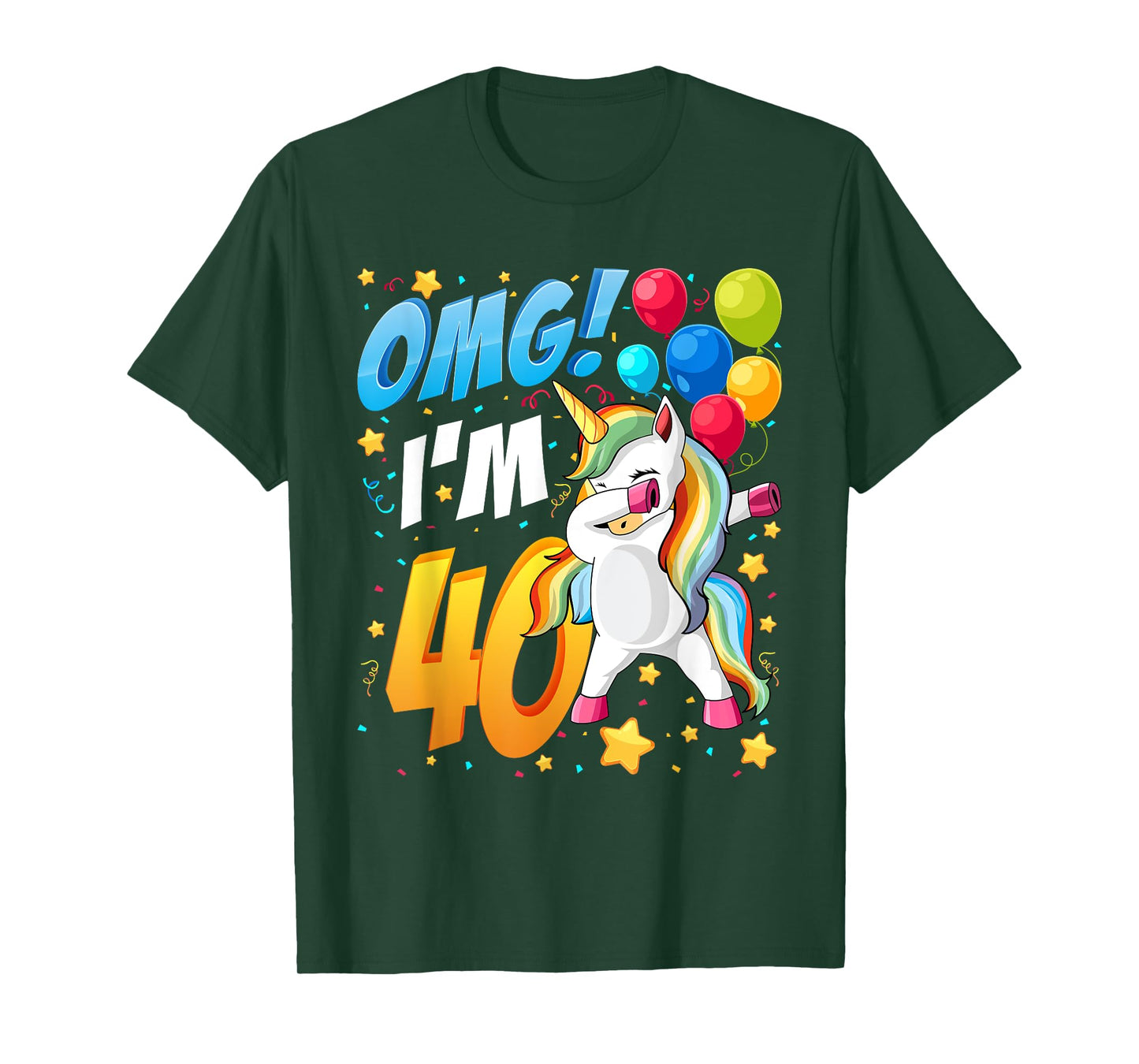 OMG! I'm 40 - Unicorn Dab Shirt for 40th Birthday Women Men T-Shirt