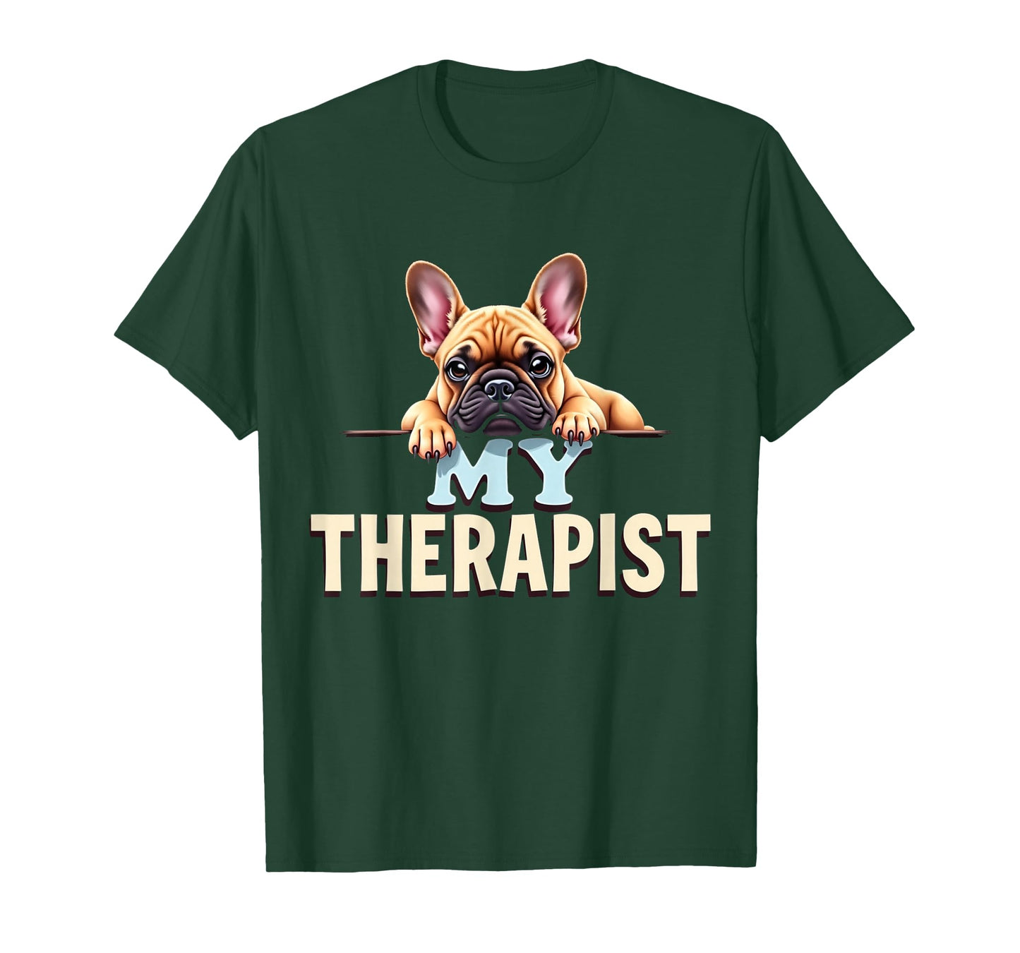 Funny Frenchie Puppy My Therapist French Bulldog Dog T-Shirt