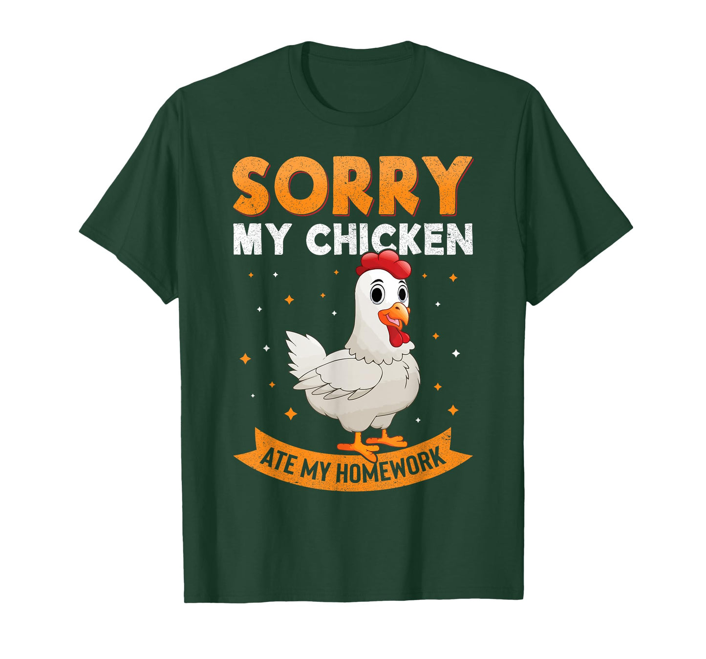 Sorry My Chicken Ate My Homework Chickens Back To School T-Shirt