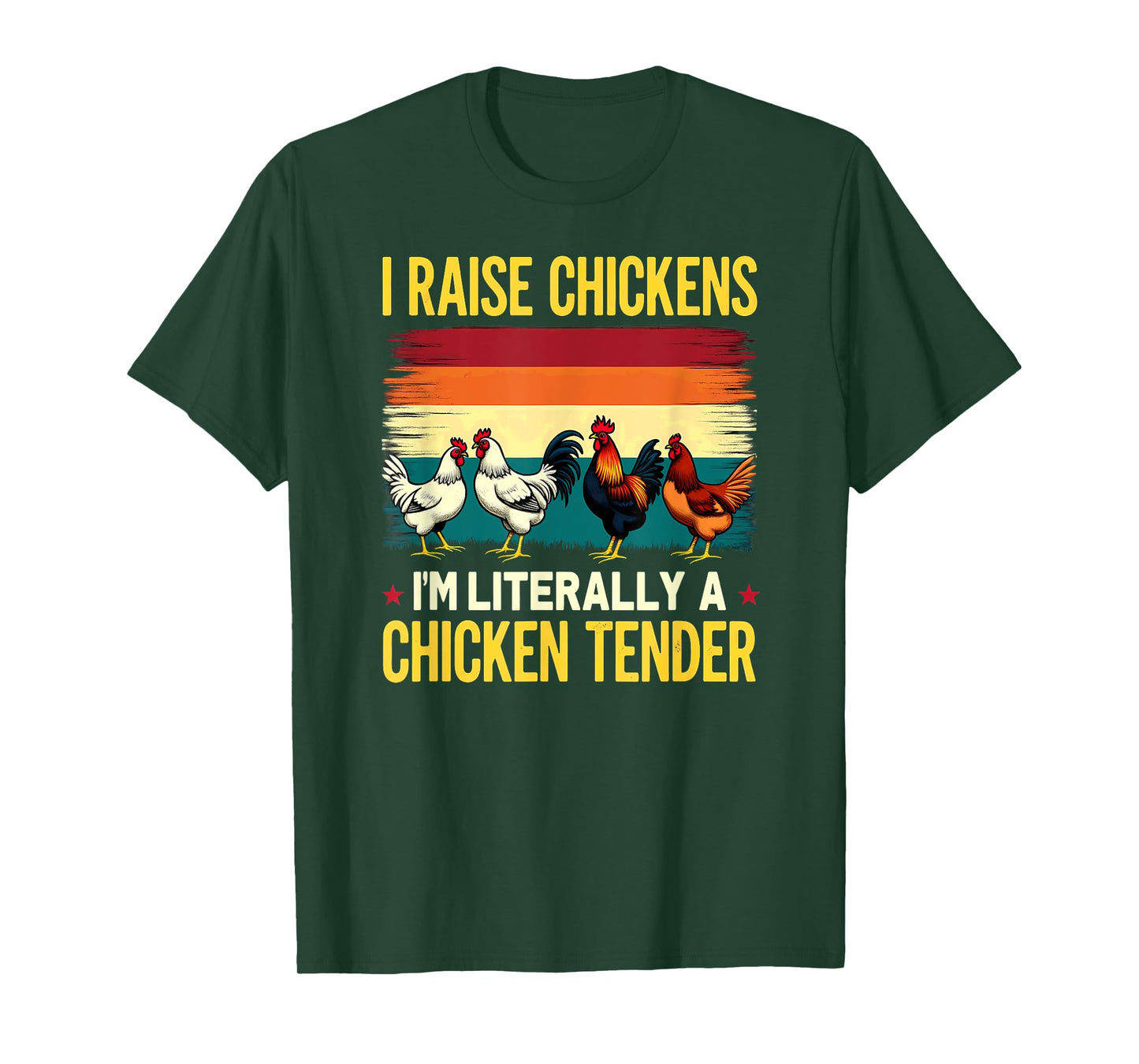 Humor Farmer I Raise Chickens I'm Literally A Chicken Tender T-Shirt