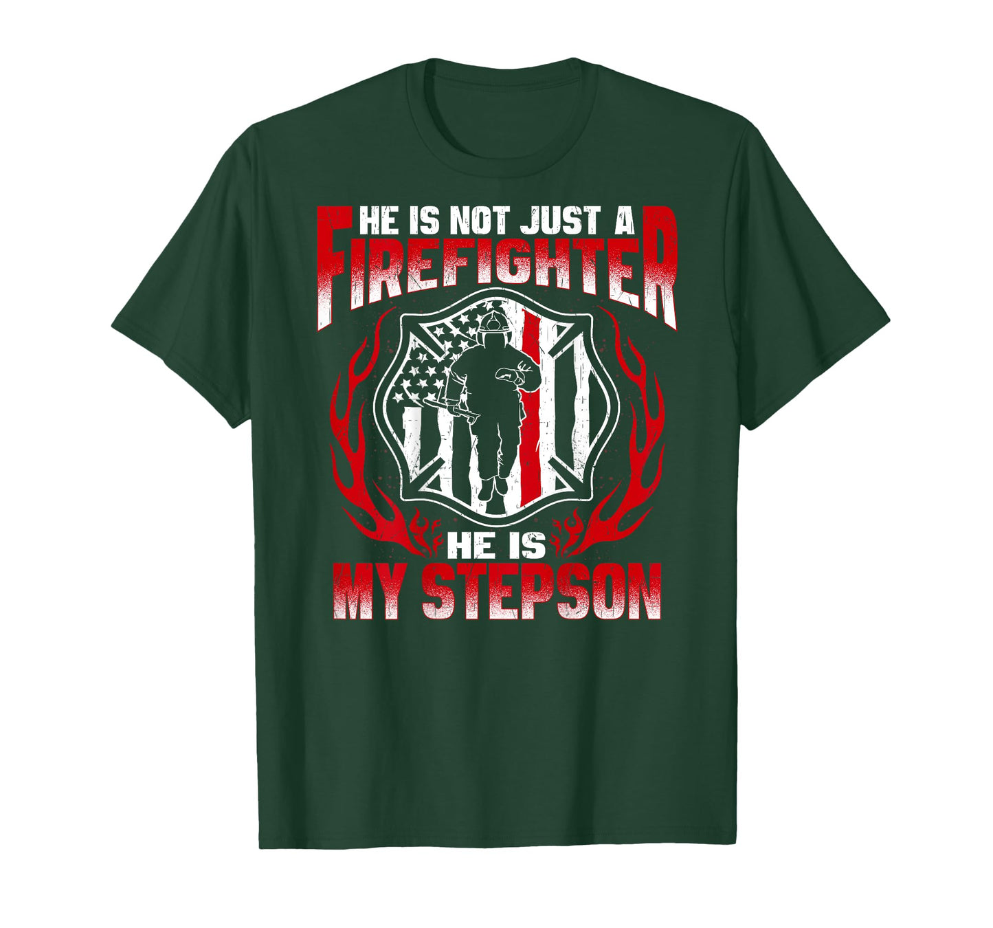 My Stepson Is A Firefighter Proud Fire Stepmom Stepdad Gift T-Shirt