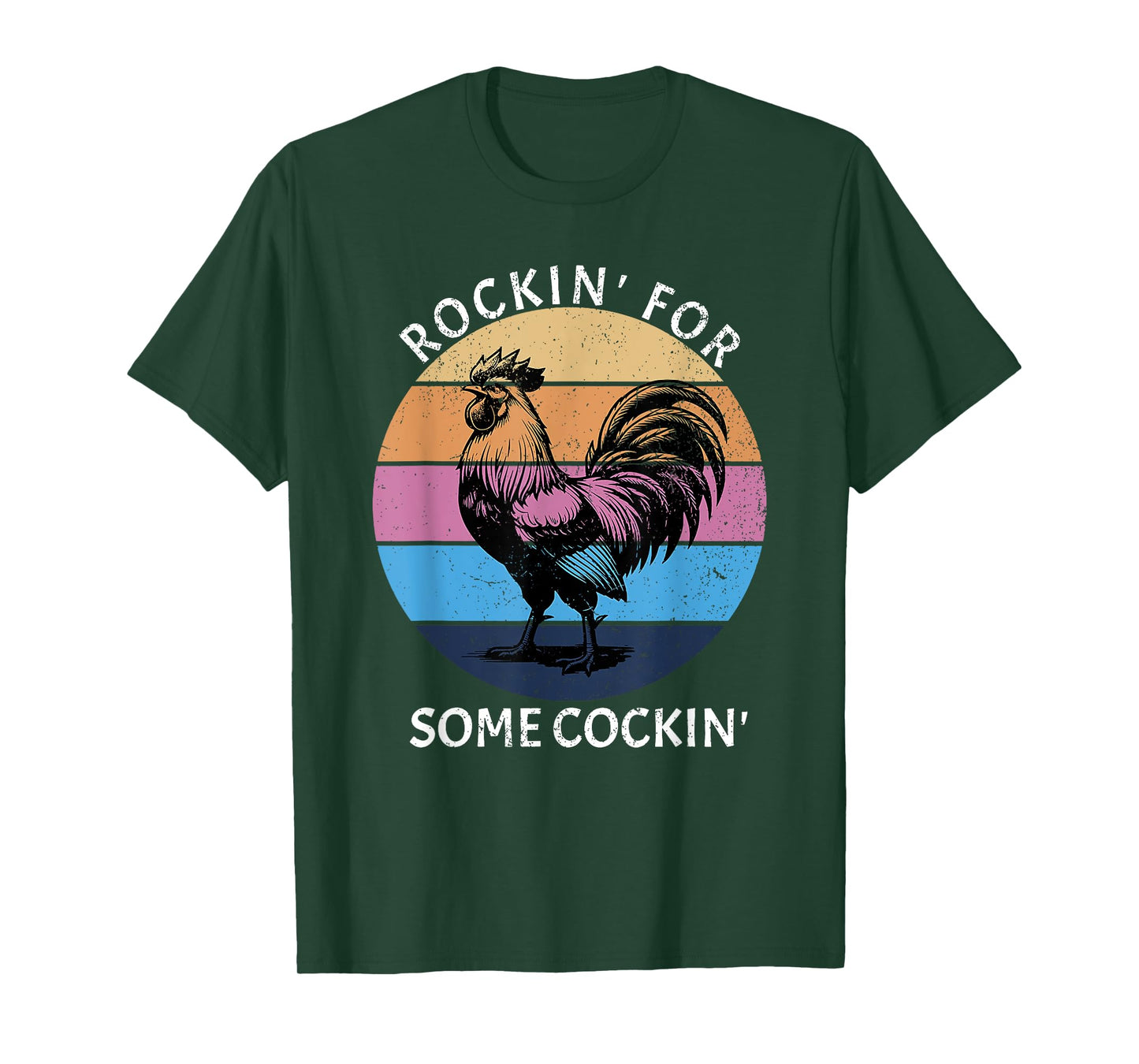rockin for some cockin funny chicken T-Shirt