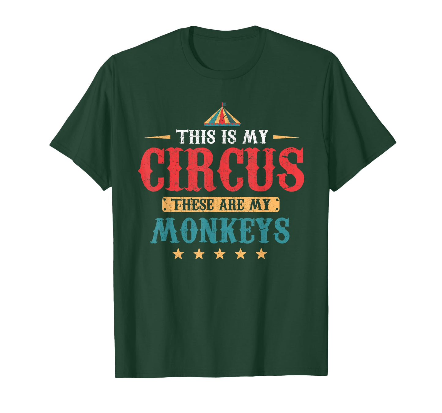 Funny This Is My Circus These Are My Monkeys Circus T-Shirt