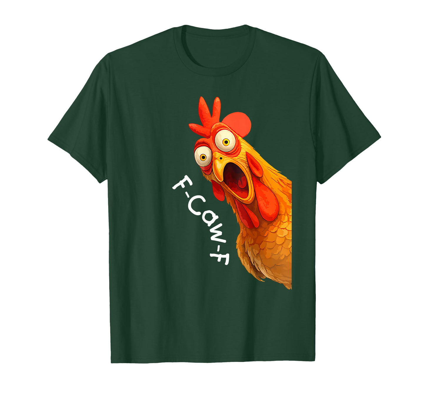 Funny F-Caw-F Chicken FCAWF Chicken Men Women T-Shirt