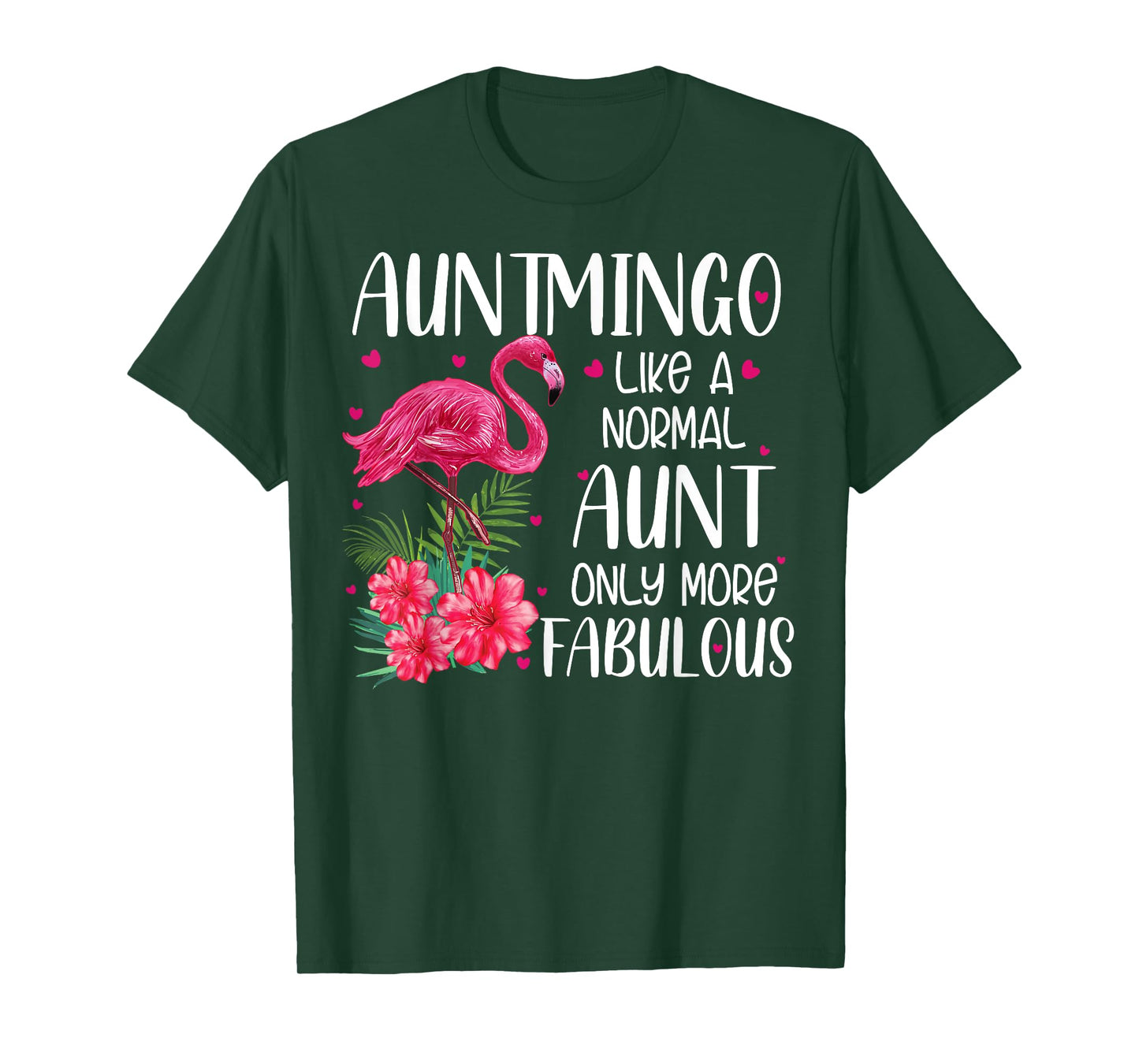 Auntmingo Like A Normal Aunt Funny Flamingo Lover Auntie T-Shirt