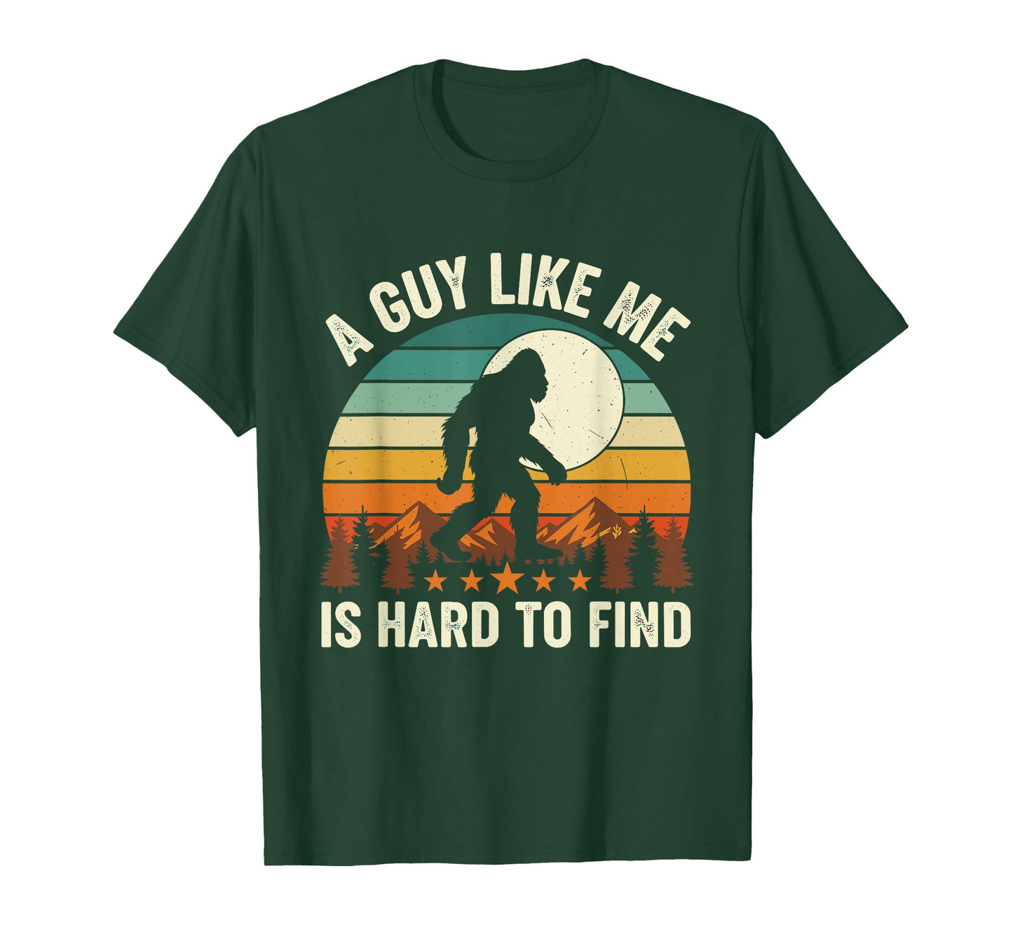 A Guy Like Me is Hard to Find Retro Bigfoot T-Shirt