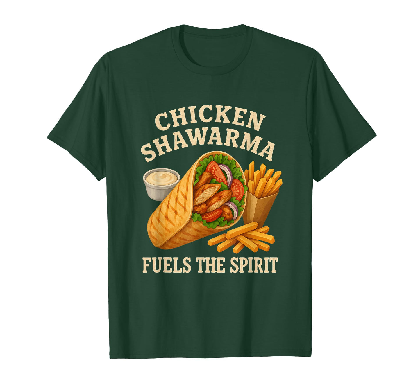Chicken Shawarma Fuels The Spirit Funny Foodie T-Shirt