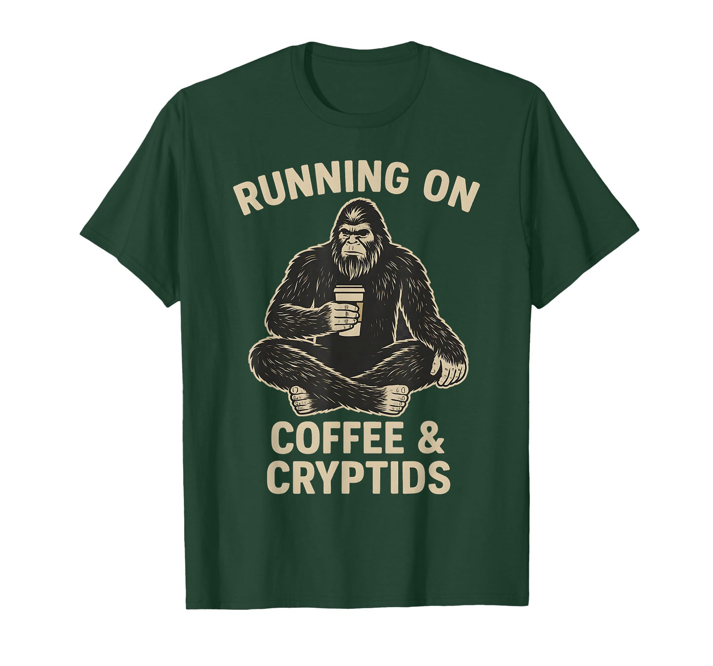 Coffee and Cryptids Funny Bigfoot Women's Men's Sasquatch T-Shirt