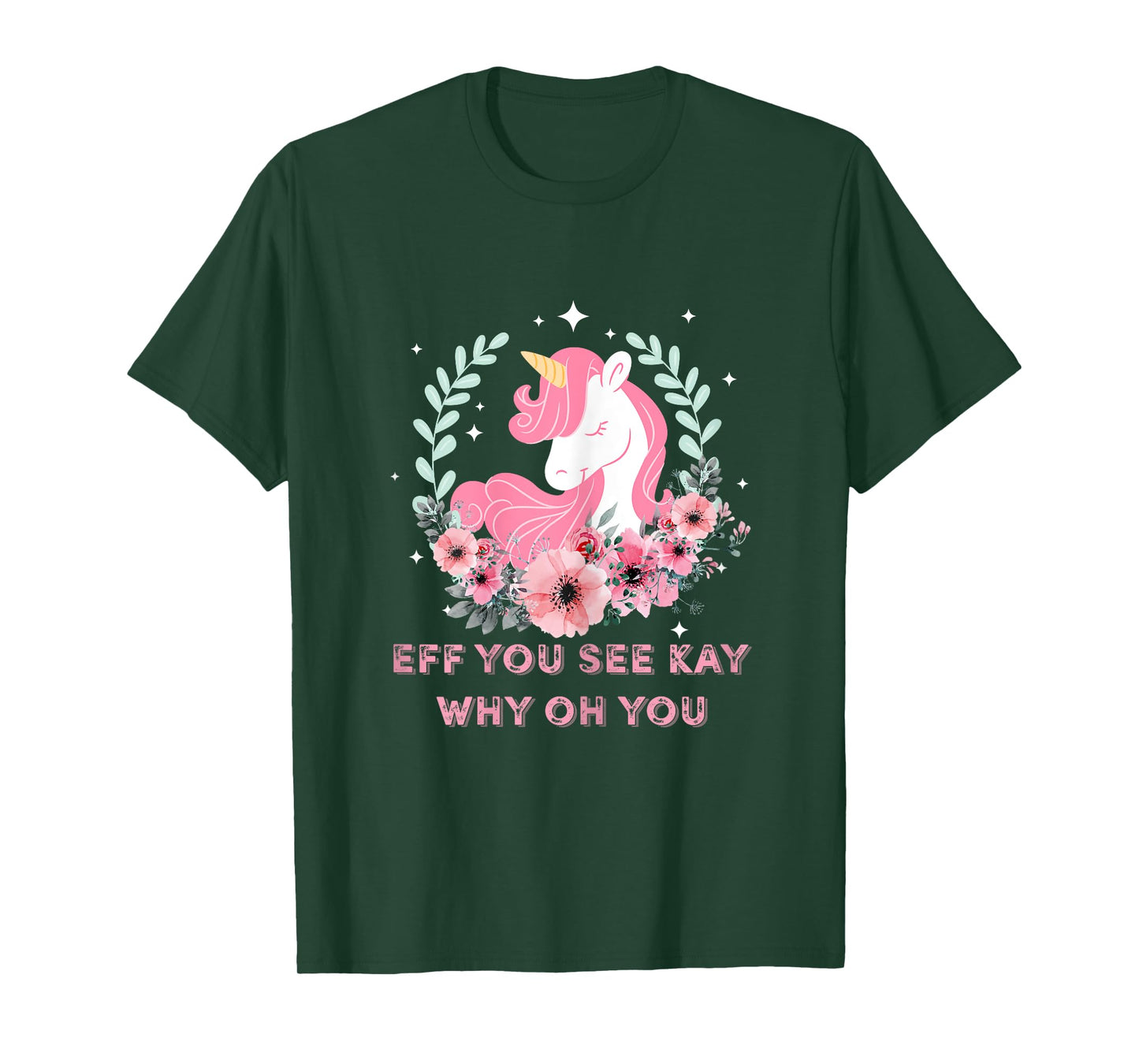 Eff You See Kay Why Oh You T Shirt Girls Funny Saying Tee T-Shirt