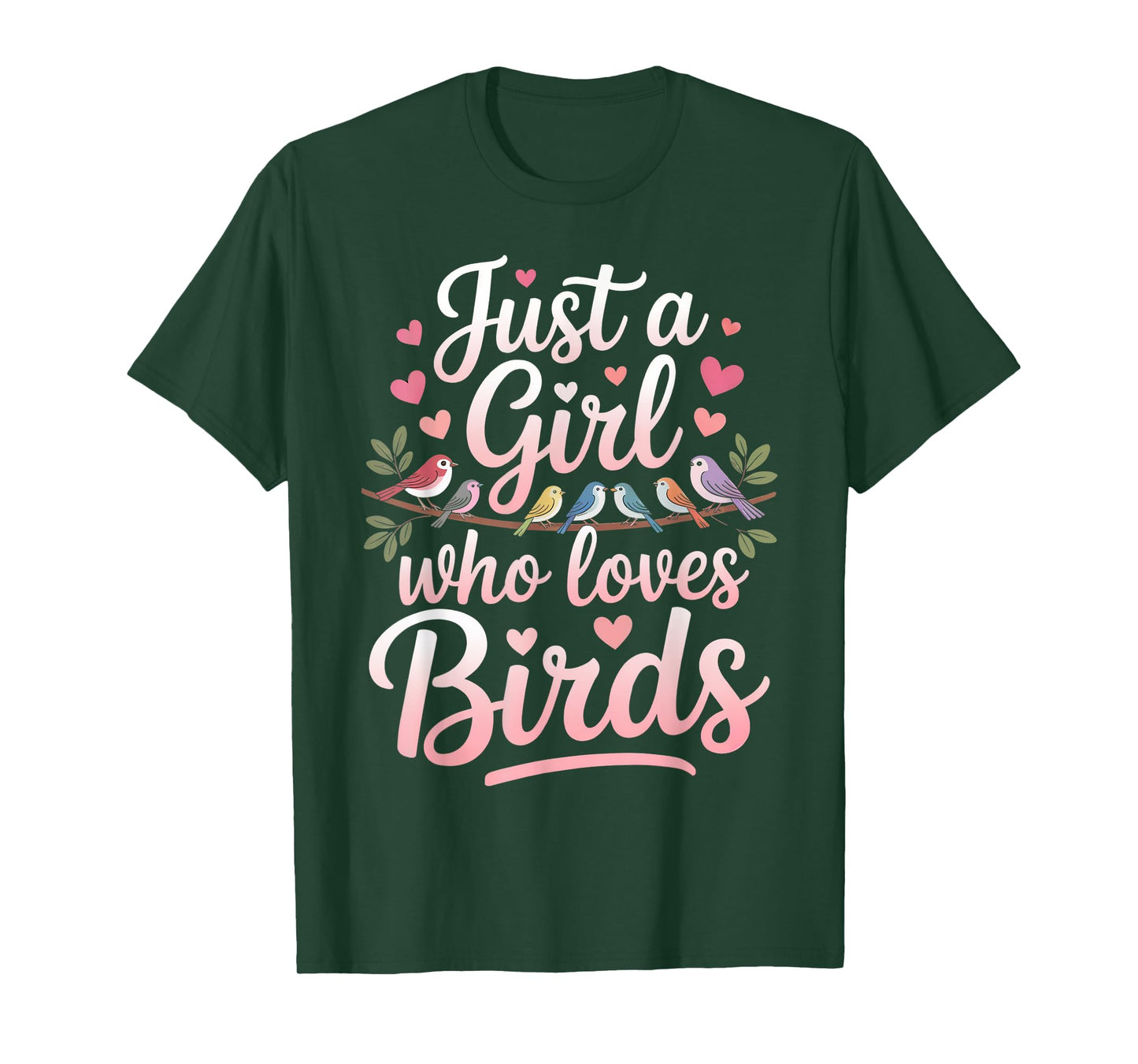 Just a Girl who loves Birds Watcher Art Birding Nerd Birder T-Shirt