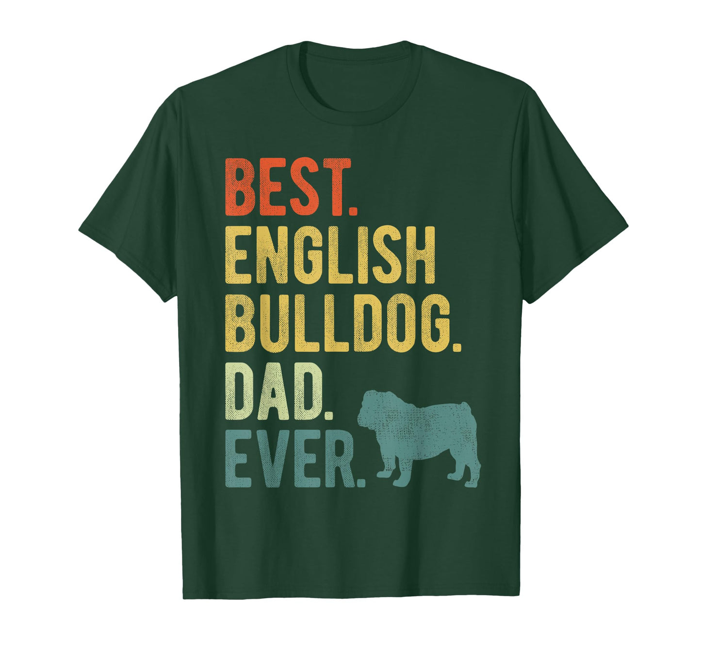 Best English Bulldog Dad Ever Dog Daddy Father's Day T-Shirt