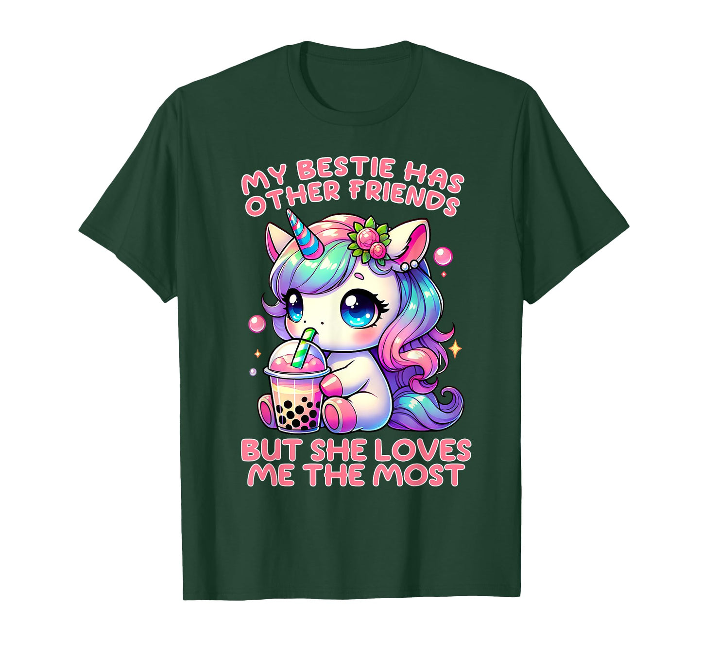 My Bestie Has Other Friends But She Loves Me The Most T-Shirt