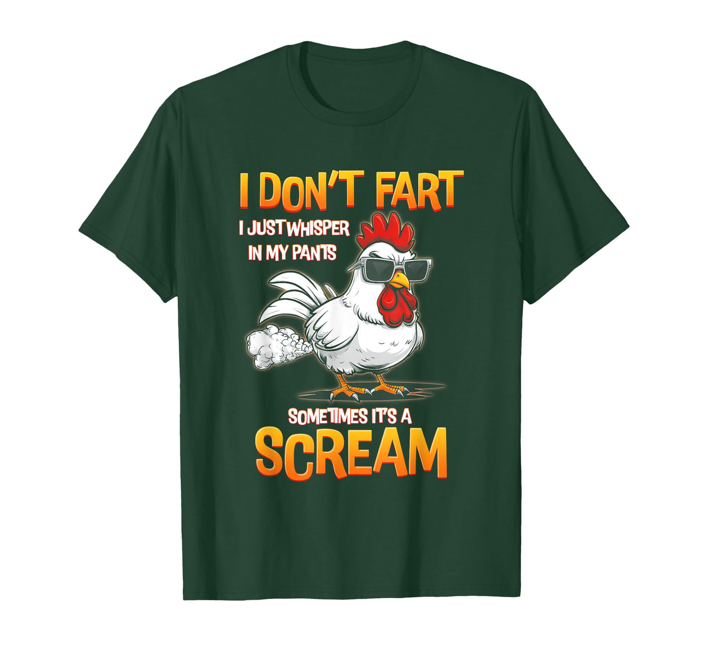 I Don't Fart I Just Whisper In My Pants Chicken Humor T-Shirt