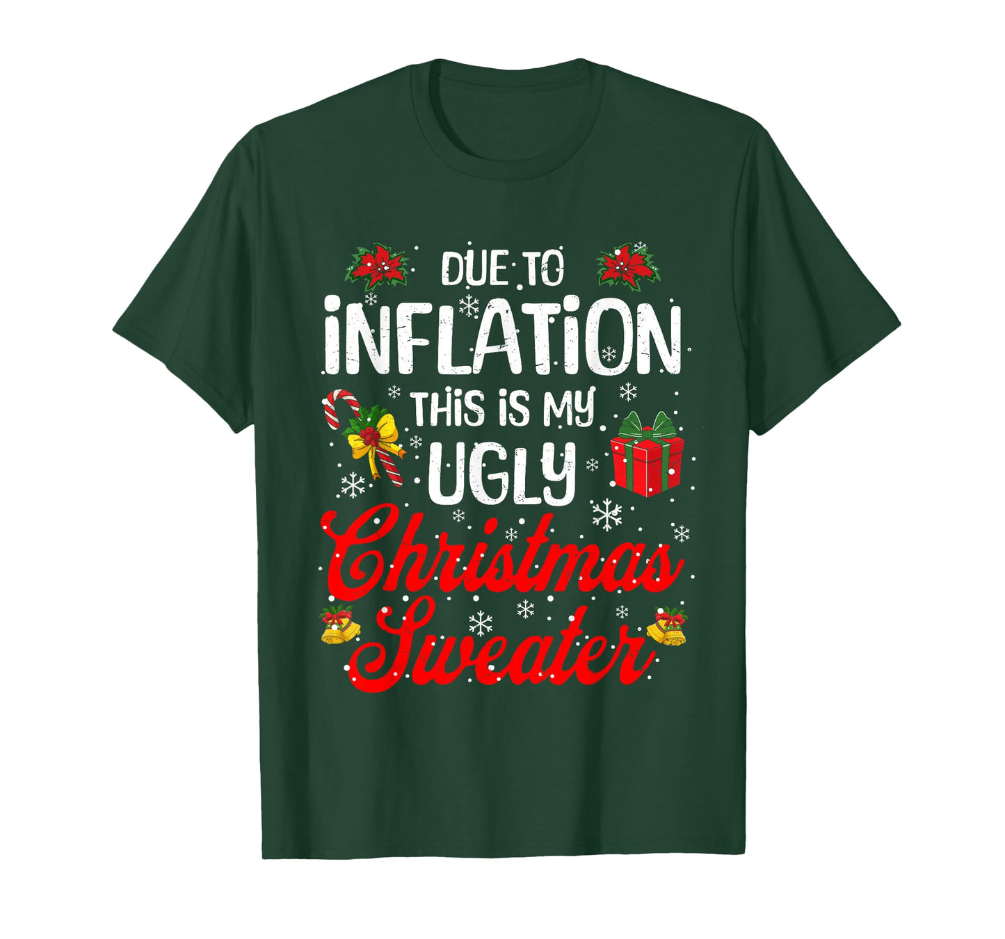Funny Xmas Due to Inflation This Is My Ugly Christmas Outfit T-Shirt