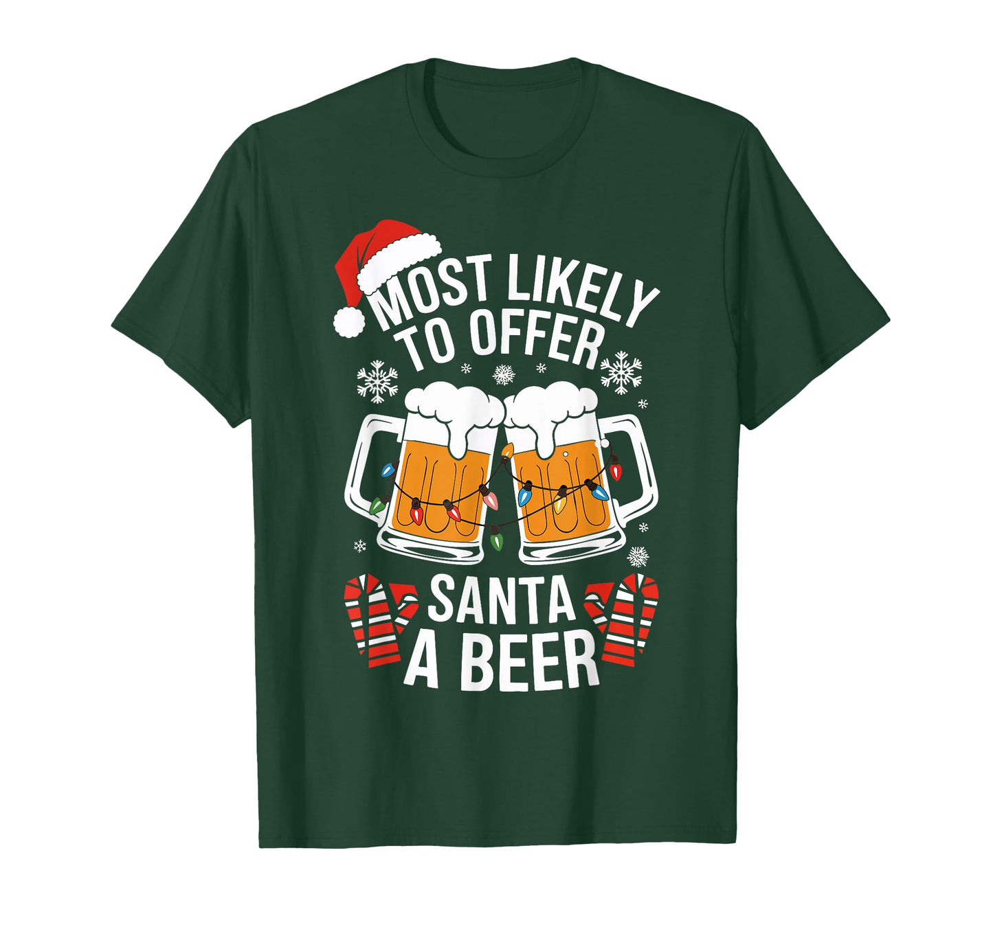Most Likely To Offer Santa A Beer Shirt Christmas Drinking T-Shirt