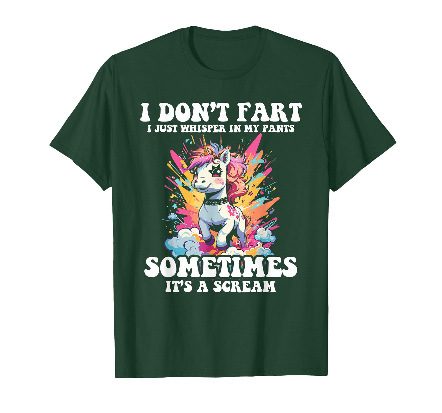 I Don't Fart I Whisper In My Pants - Funny Unicorn T-Shirt