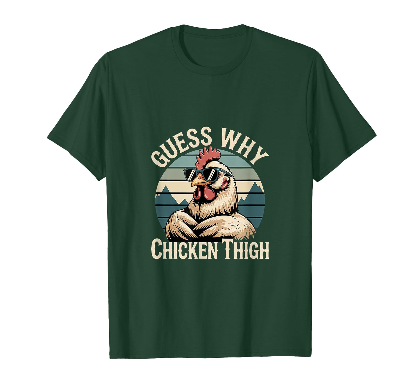 Guess Why Chicken Thigh Poultry Joke Food |------ T-Shirt