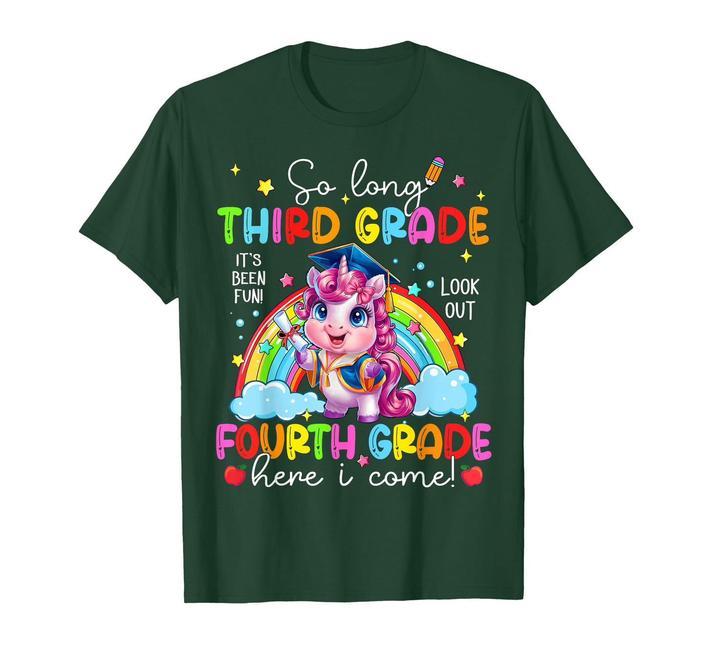 Look Out Fourth Grade Here I Come Unicorn Last Day Of School T-Shirt