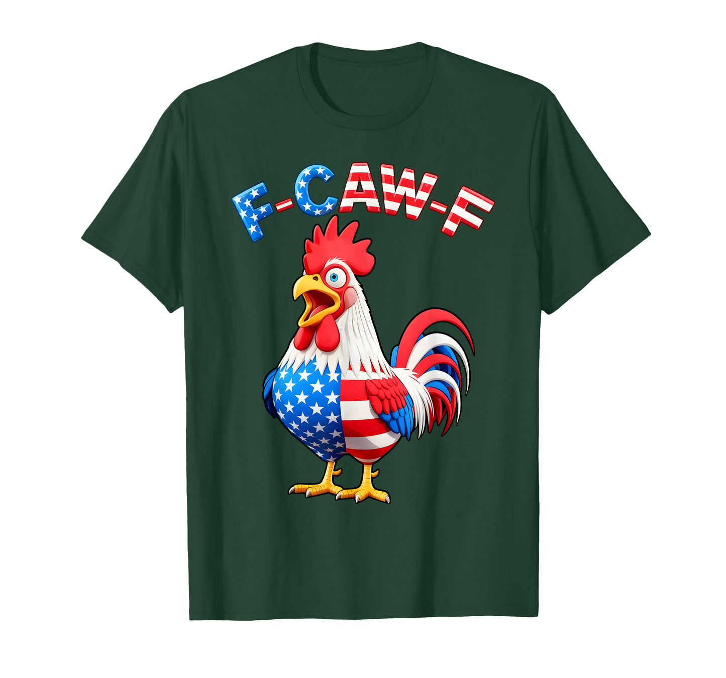 F-Caw-F Chicken Humor Quote Rooster Meme Funny USA Flag T-Shirt