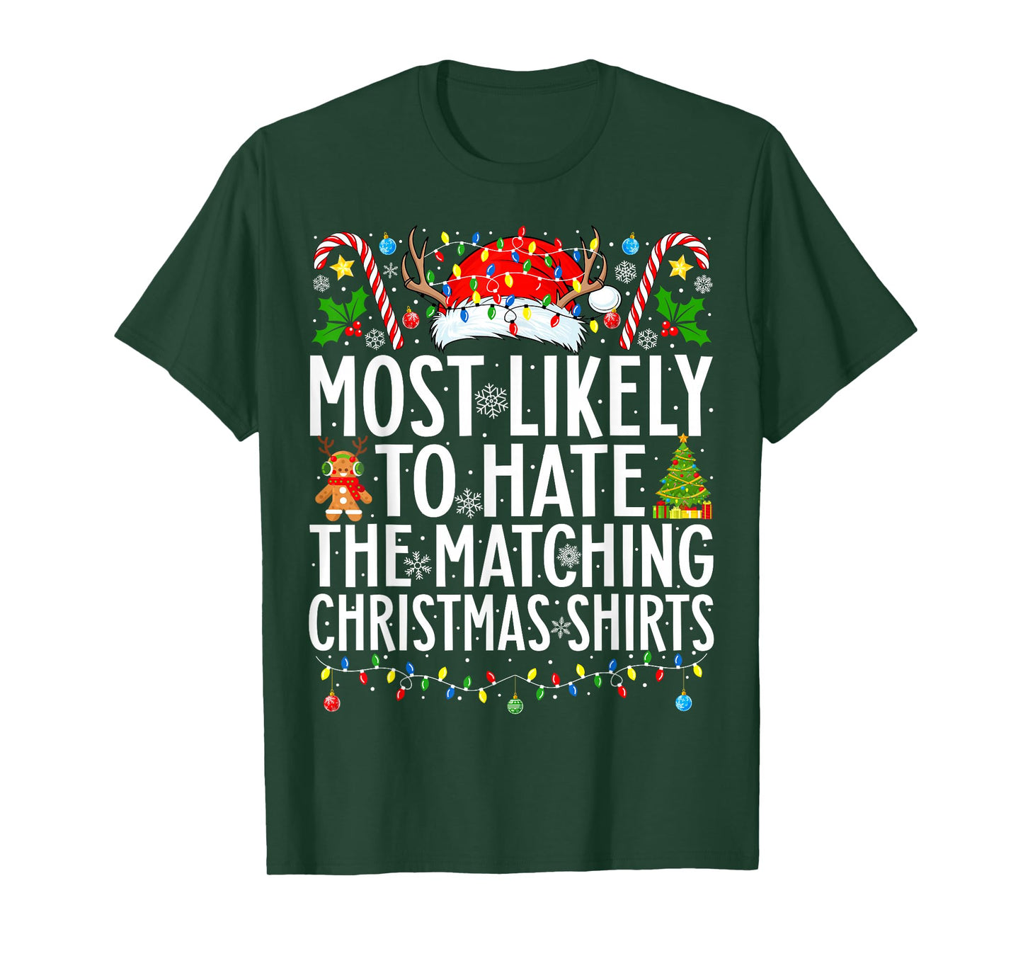 Most Likely To Hate The Matching Christmas Family Christmas T-Shirt