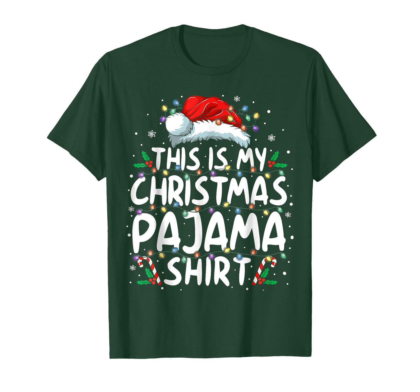 This Is My Christmas Pajama Shirt Funny Xmas Gifts Men Women T-Shirt