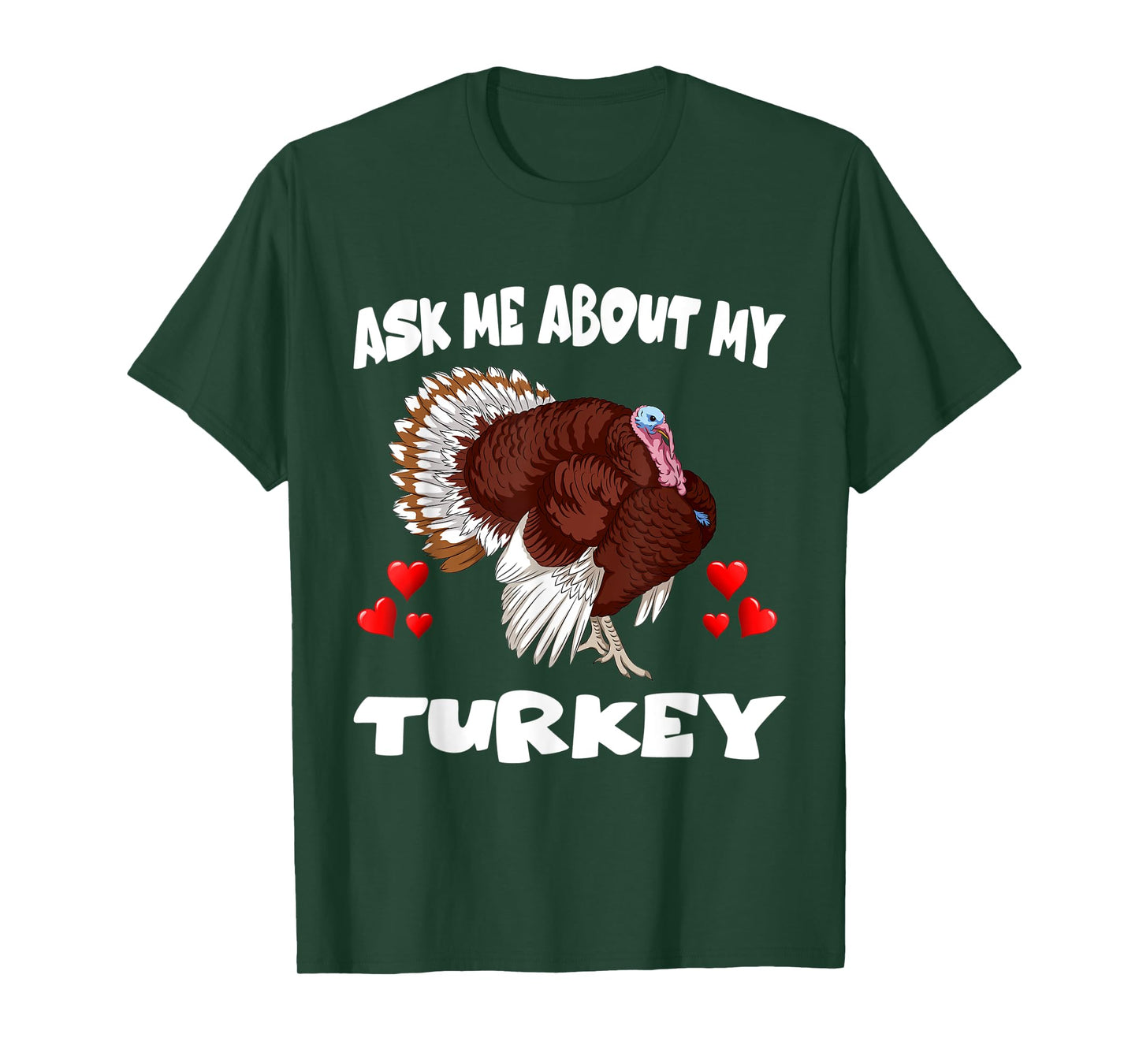 Ask Me About My Turkey Bird Lover T-Shirt