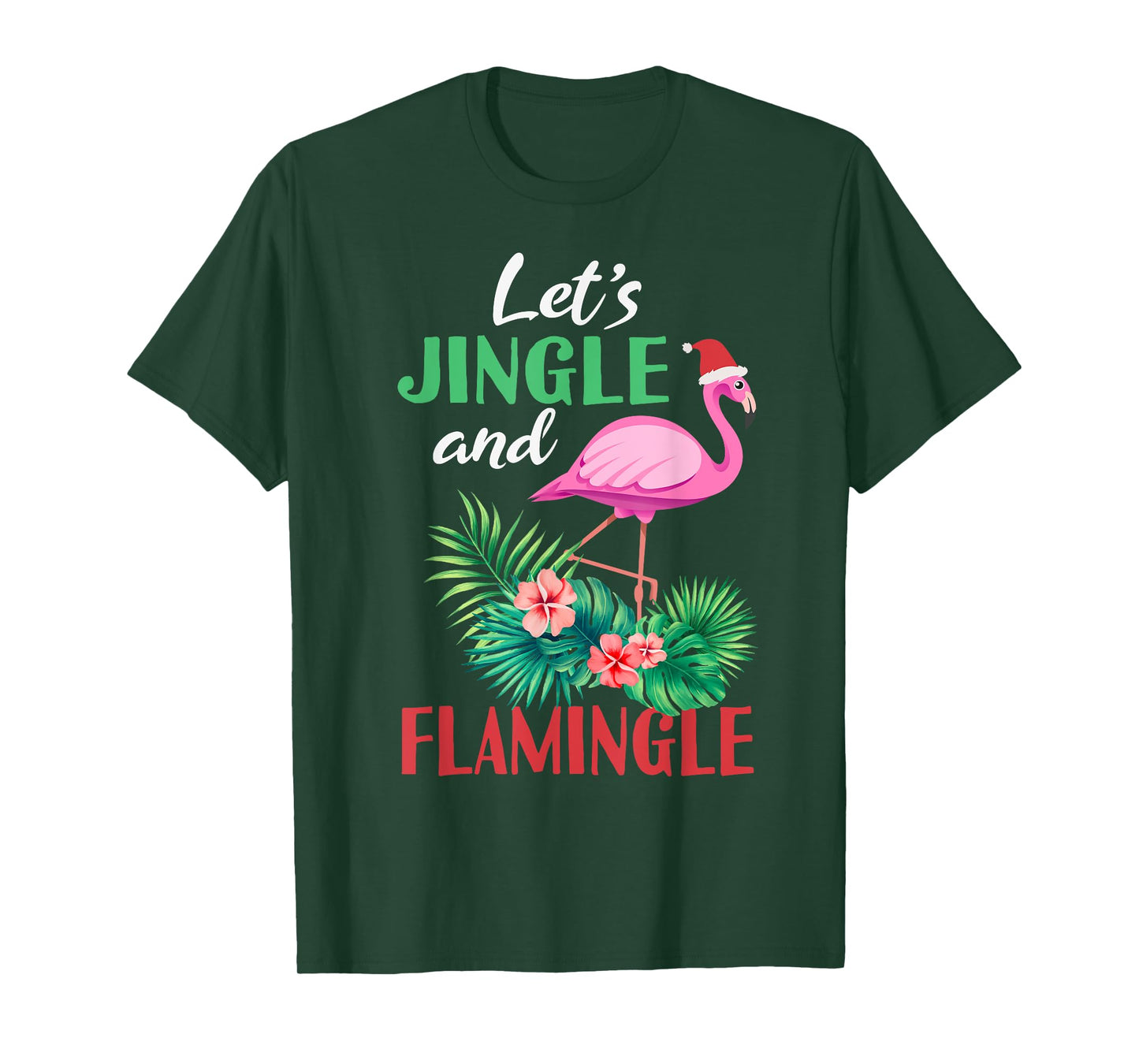 Funny Flamingo Christmas - Let's Jingle And Flamingle T-Shirt