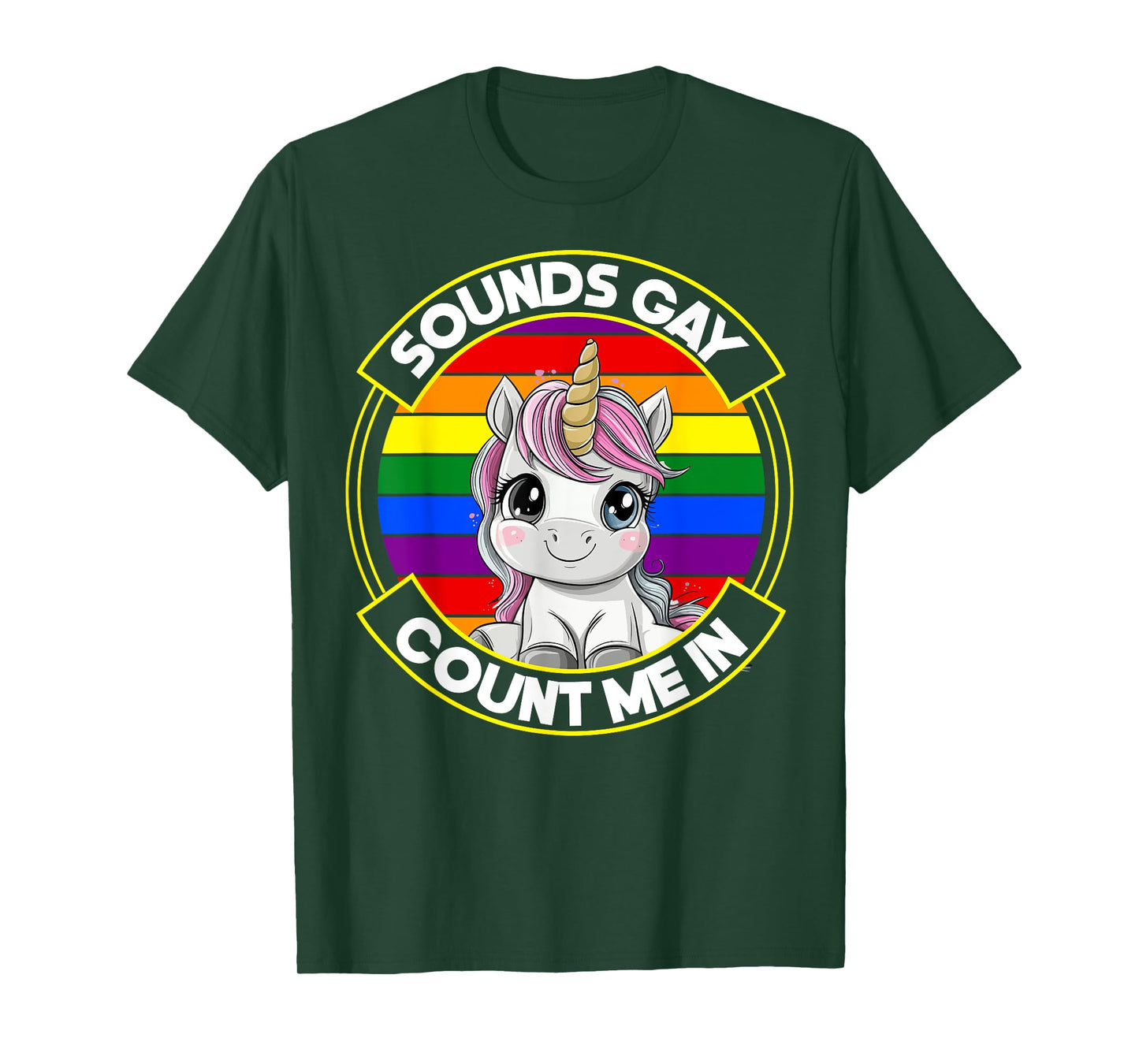 Rainbow Flag LGBT Gay Pride Sounds Gay Count Me In Unicorn T-Shirt