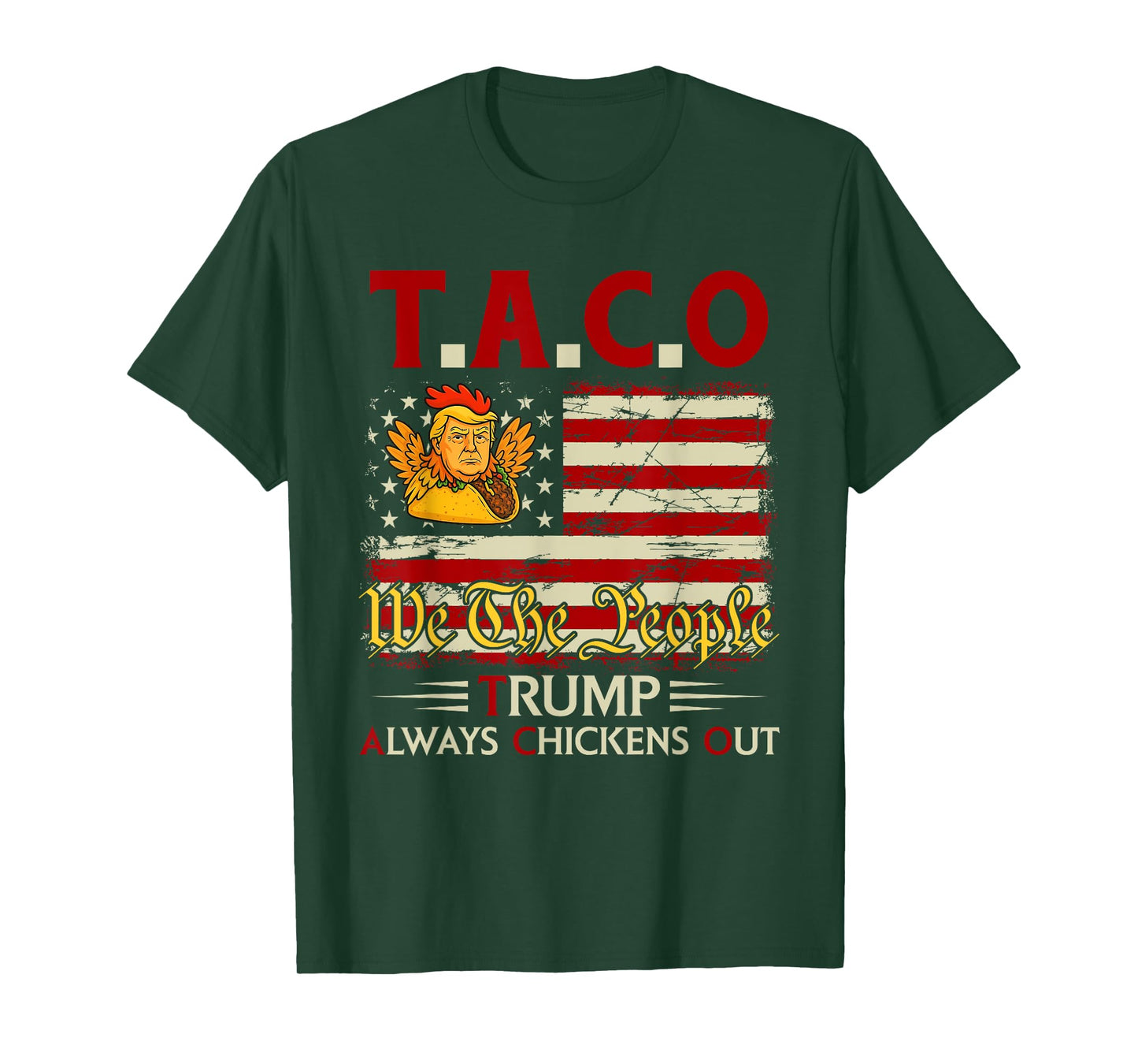 Funny Trump Taco Trump Always Chickens Out T-Shirt