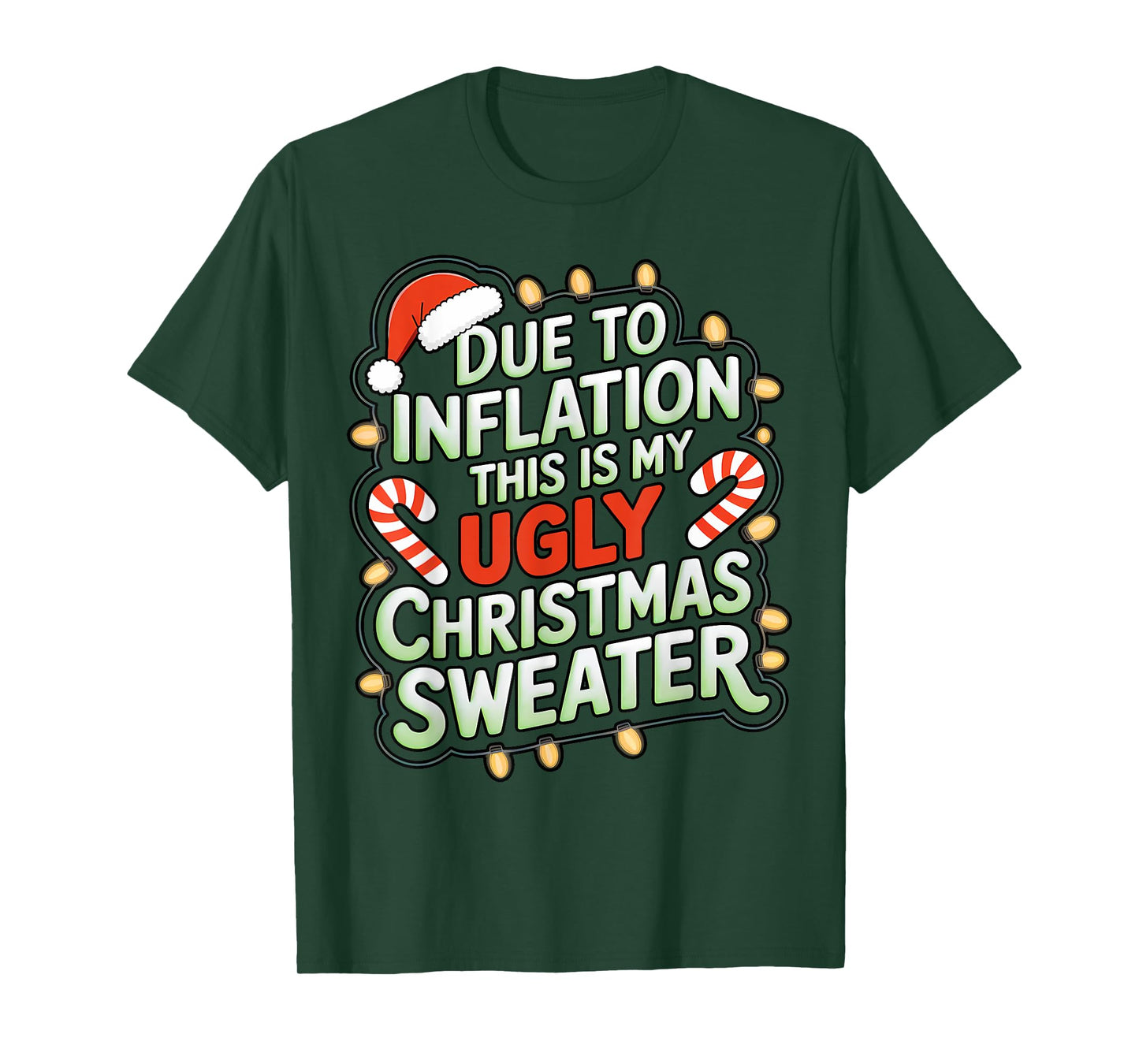 Due To Inflation Funny Ugly Christmas Sweater Xmas Joke T-Shirt