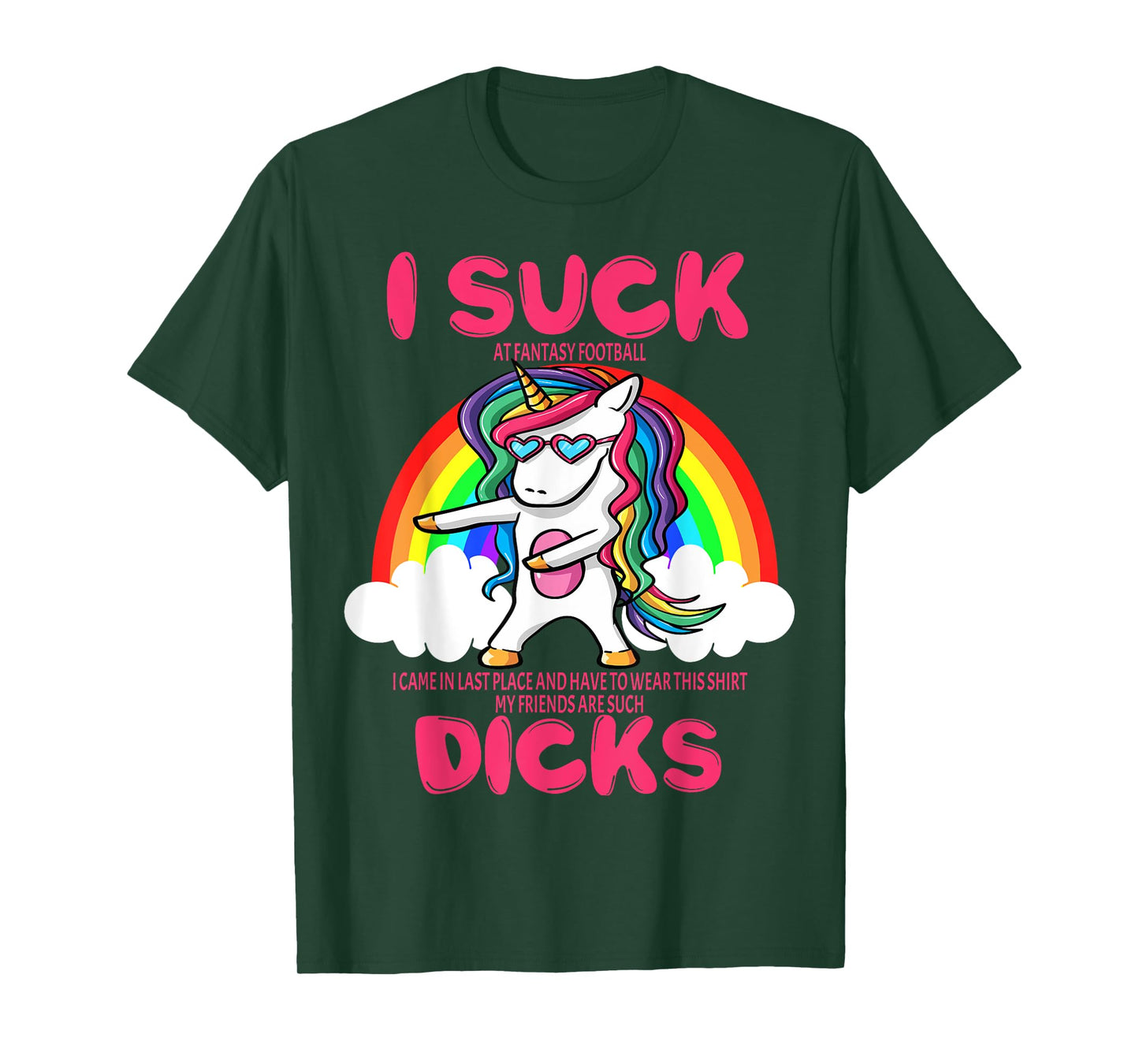 I Suck Dicks Fantasy Football Loser Trophy Unicorn Rainbow T-Shirt