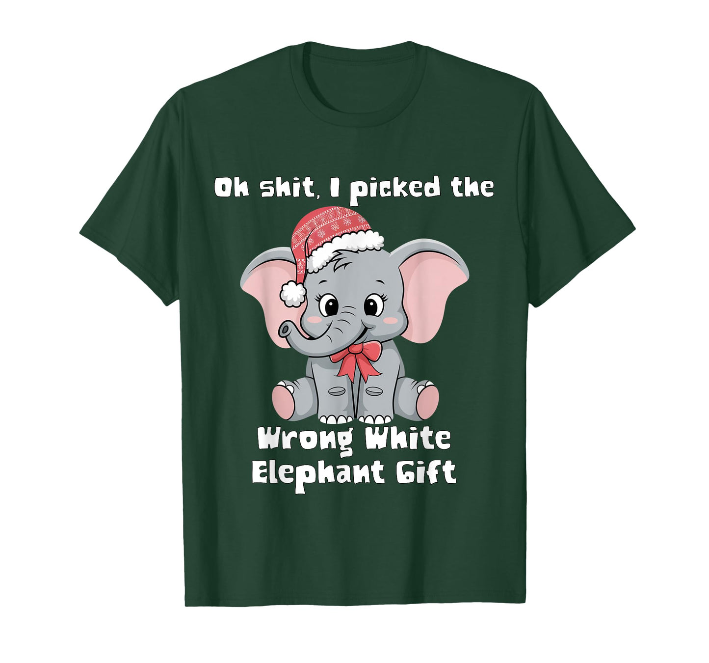 Oh-Shit I Picked The Wrong cute White Elephant-gift T-Shirt