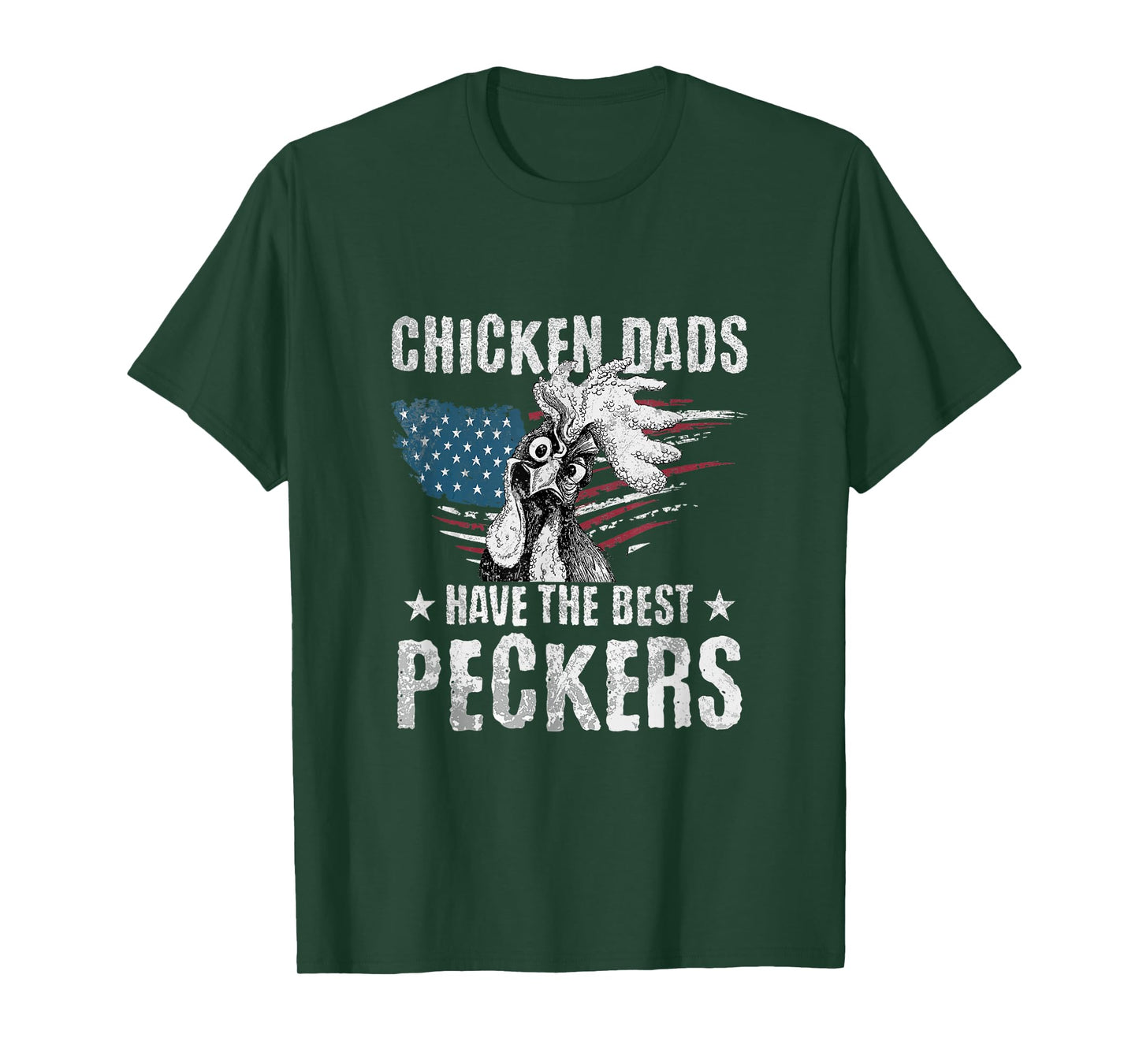 Chicken Dads Have The Best Peckers Ever US Flag Rooster T-Shirt