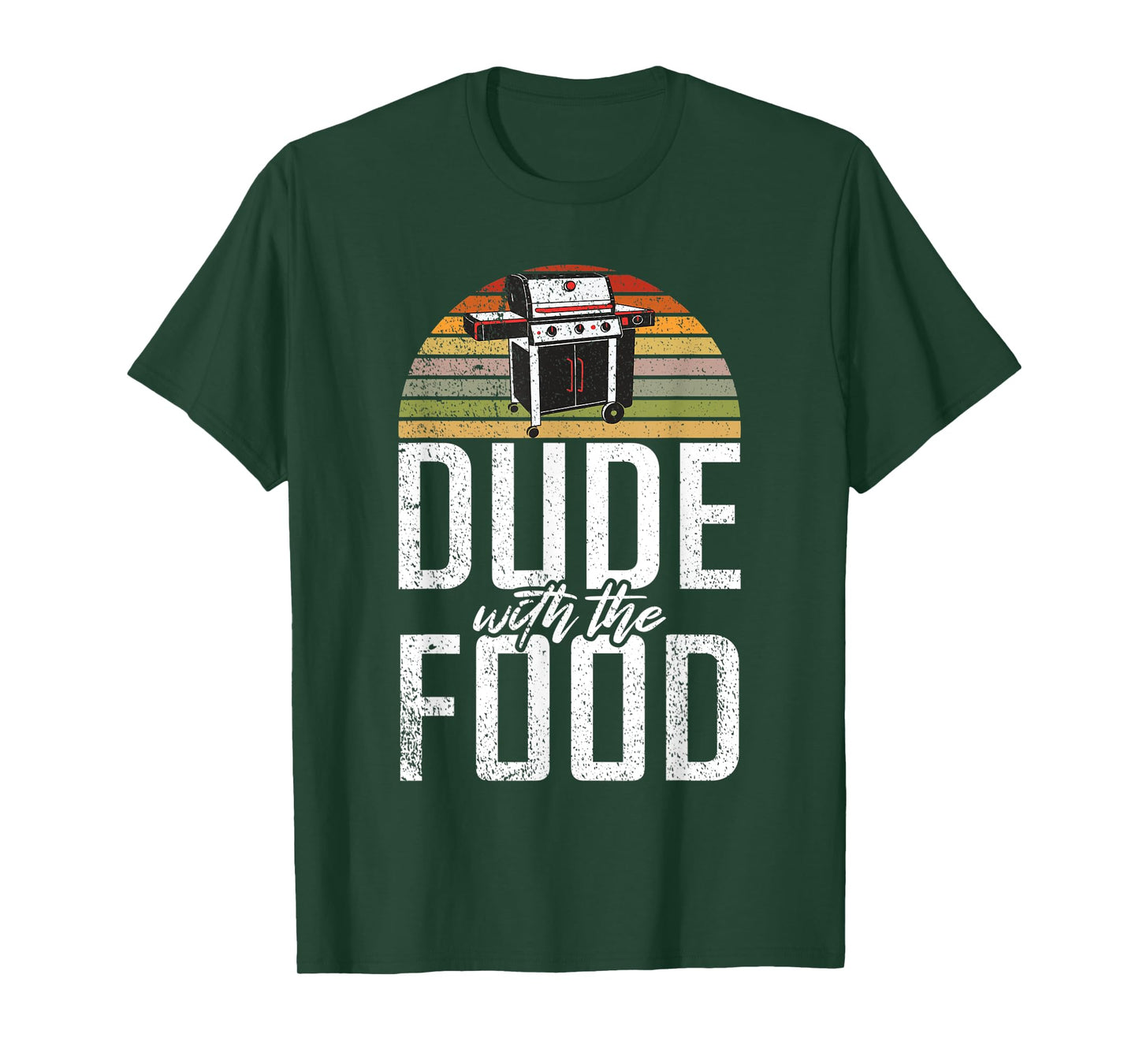 Dude with the Food Grill Barbecue Grilling T-Shirt