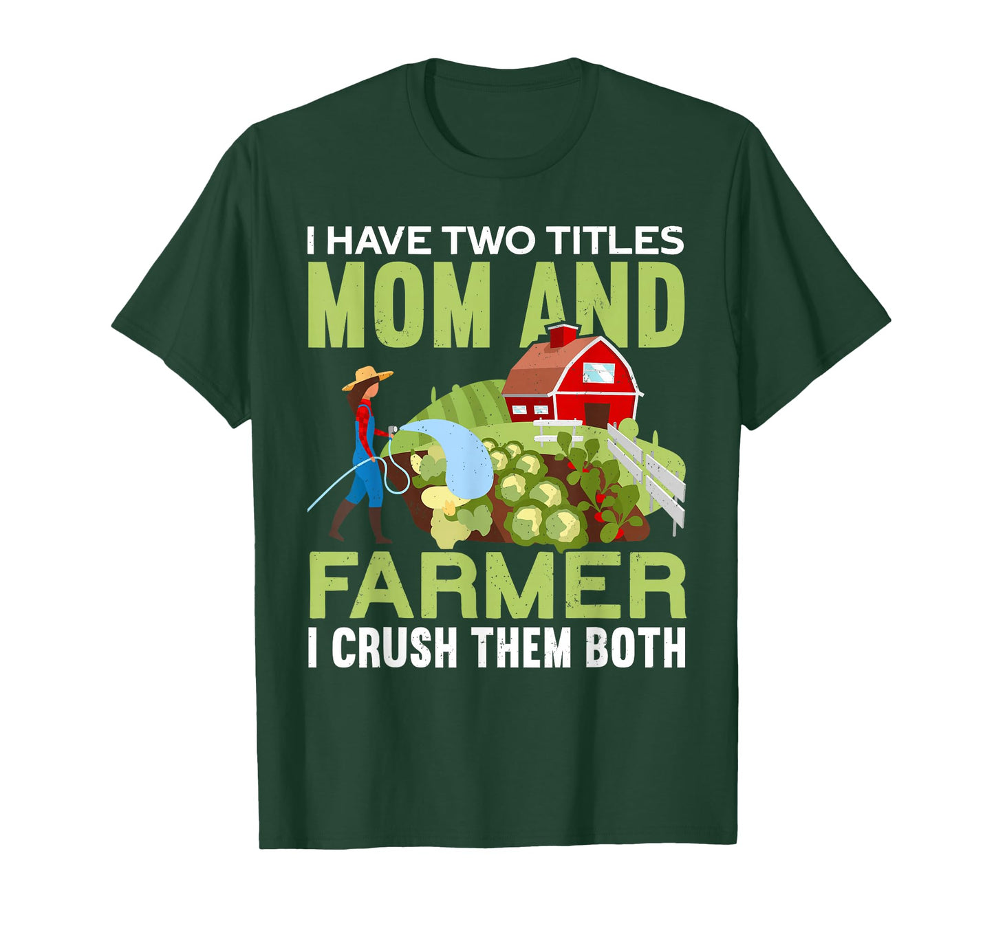 Mom And Farmer | Mommy Farm Mama Funny Farmer Mother's Day T-Shirt