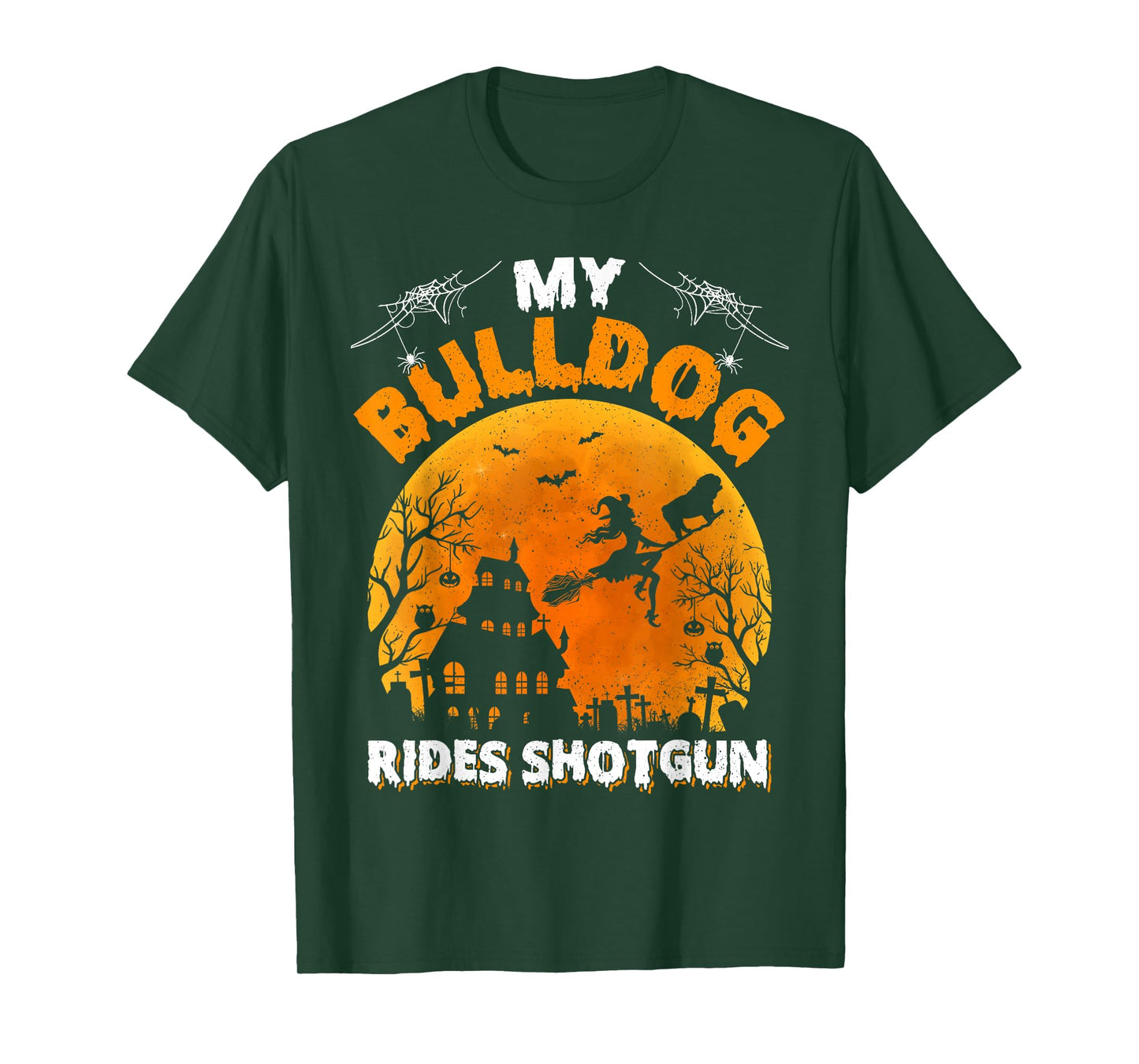 My Bulldog Ride Shotgun Funny Bulldog Halloween T-Shirt for Men Women Kids