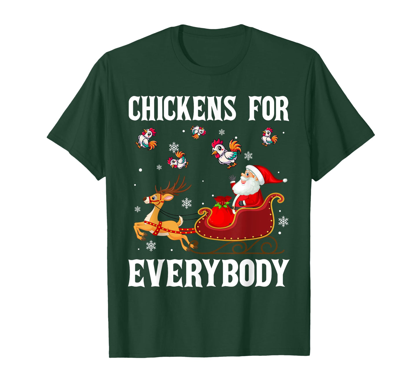 Chickens For Everybody Christmas Santa Claus Chicken Xmas T-Shirt