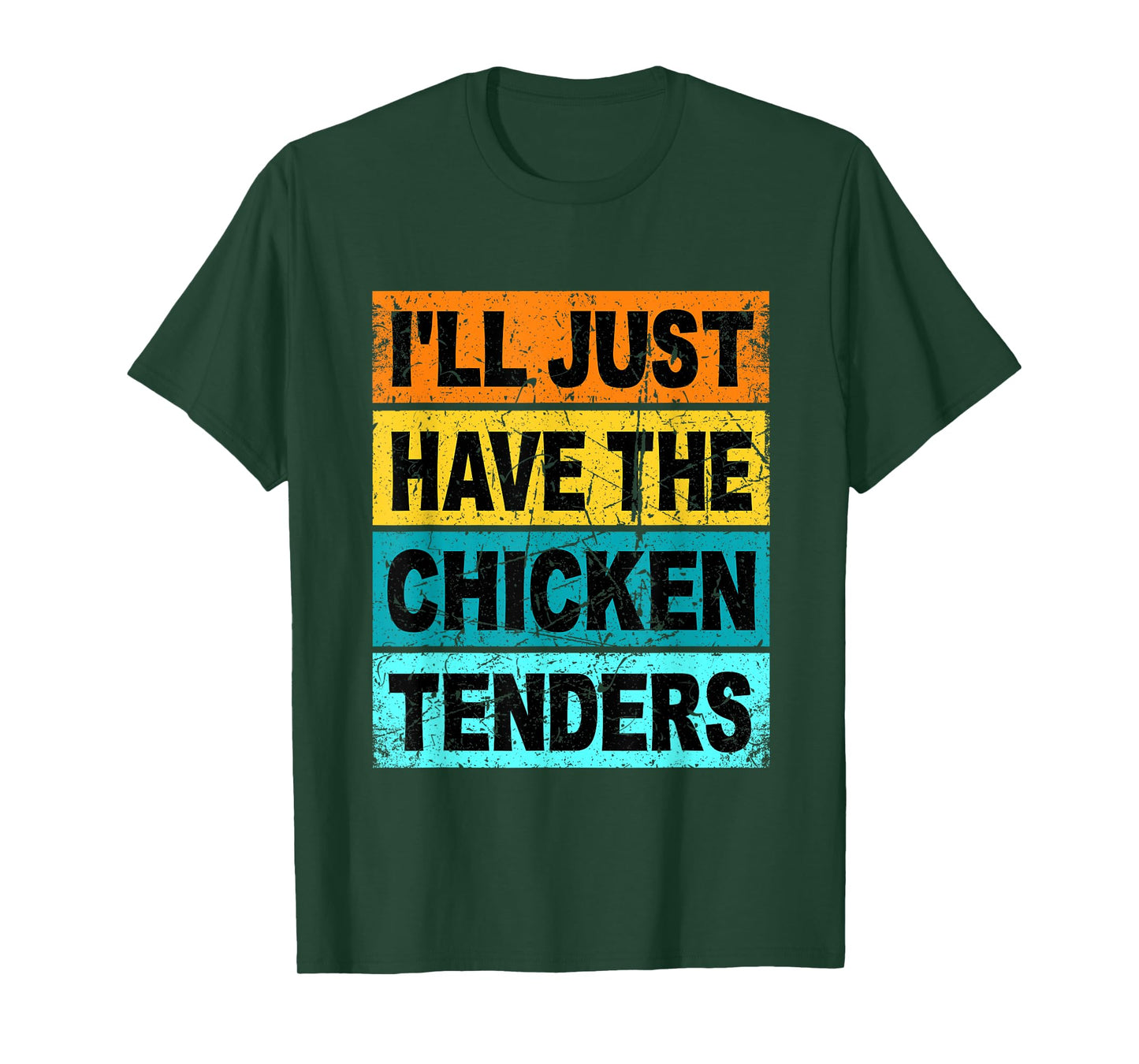 Retro I'll Just Have The Chicken Tenders Funny T-Shirt