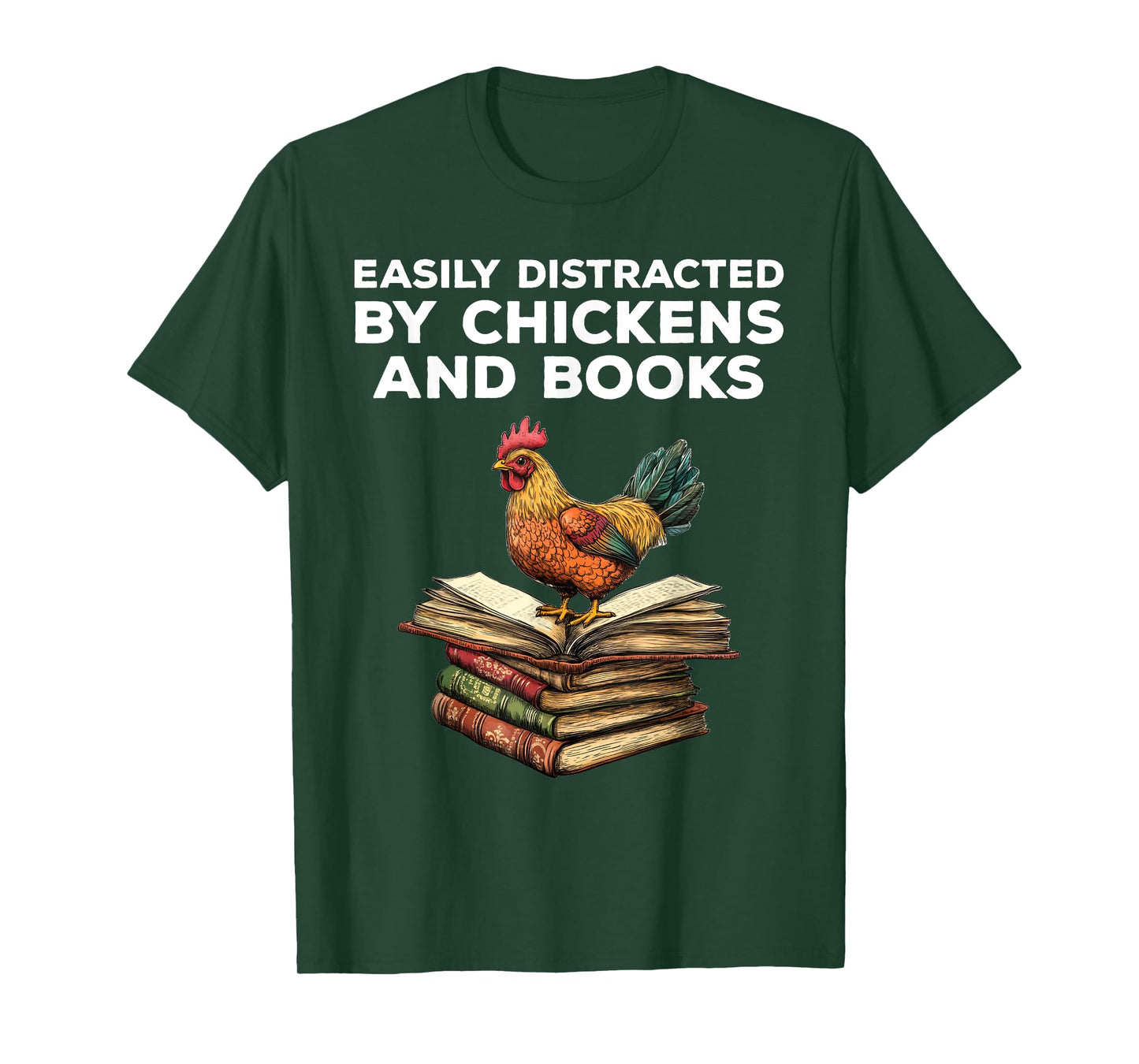Easily Distracted By Chickens And Books Funny Chicken Lover T-Shirt