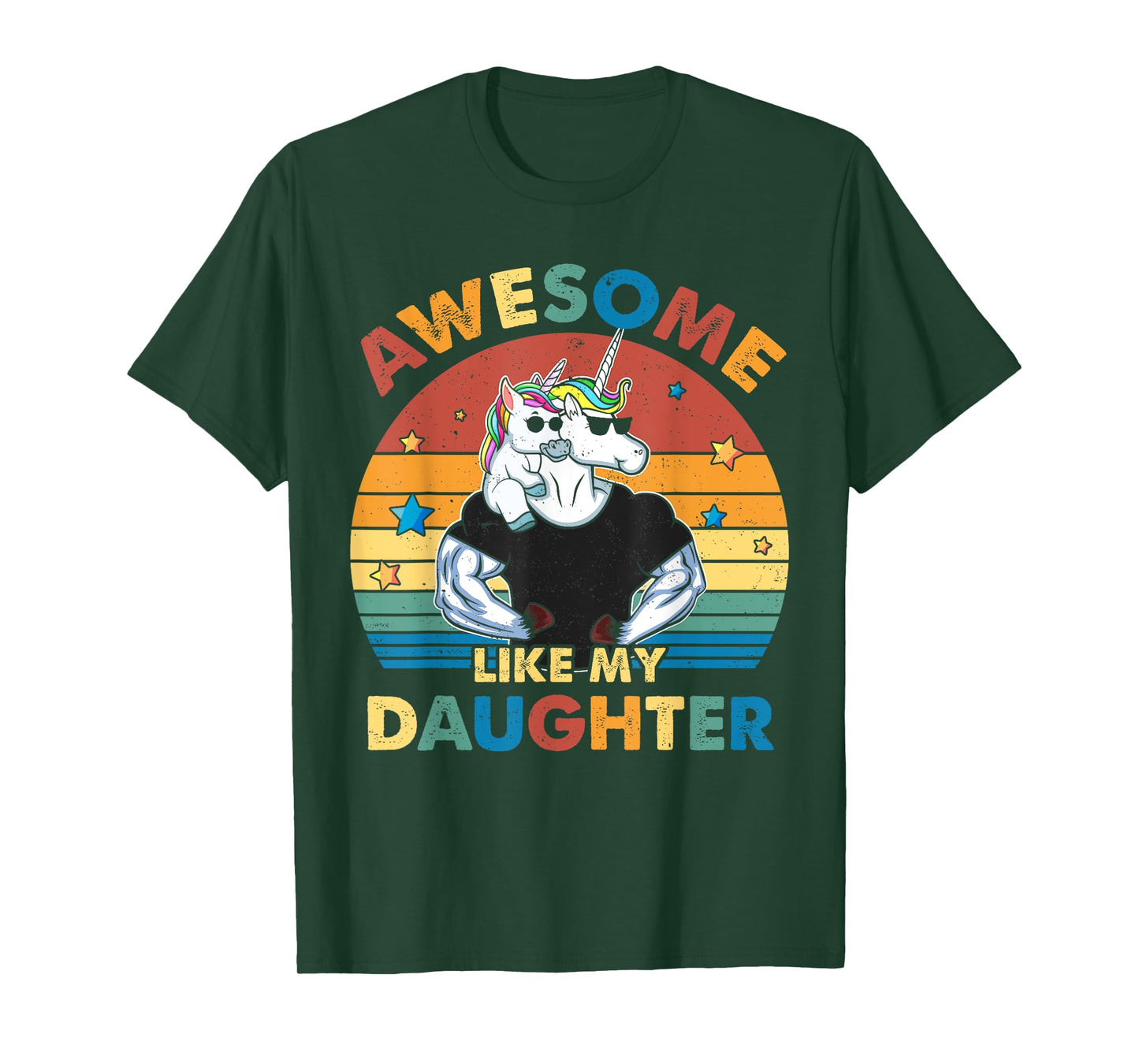 Unicorn Dad Awsome Like My Daughter Happy Father's Day T-Shirt