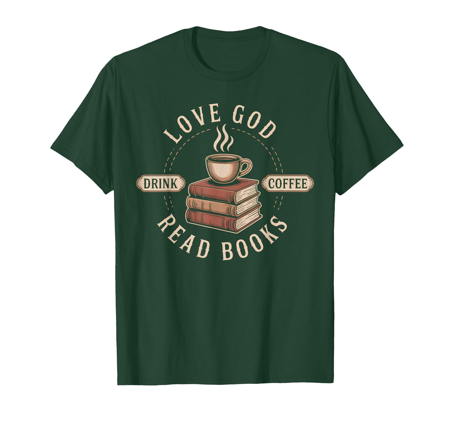Love God Drink Coffee Read Books Lovers Vintage Christian T-Shirt