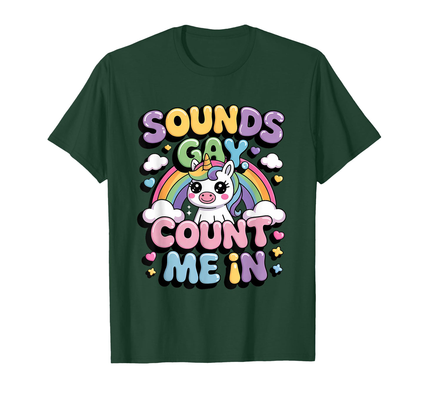 LGBTQ+ Pride Month Sounds Gay Count Me In Rainbow Unicorn T-Shirt