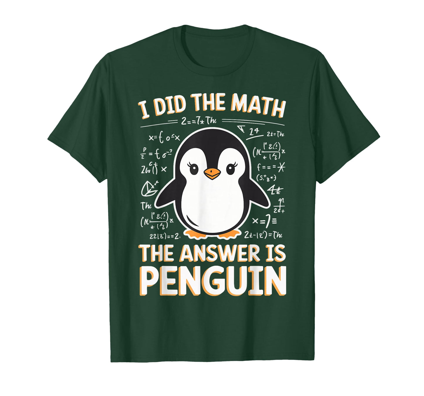 I Did The Math The Answer Is Penguin T-Shirt