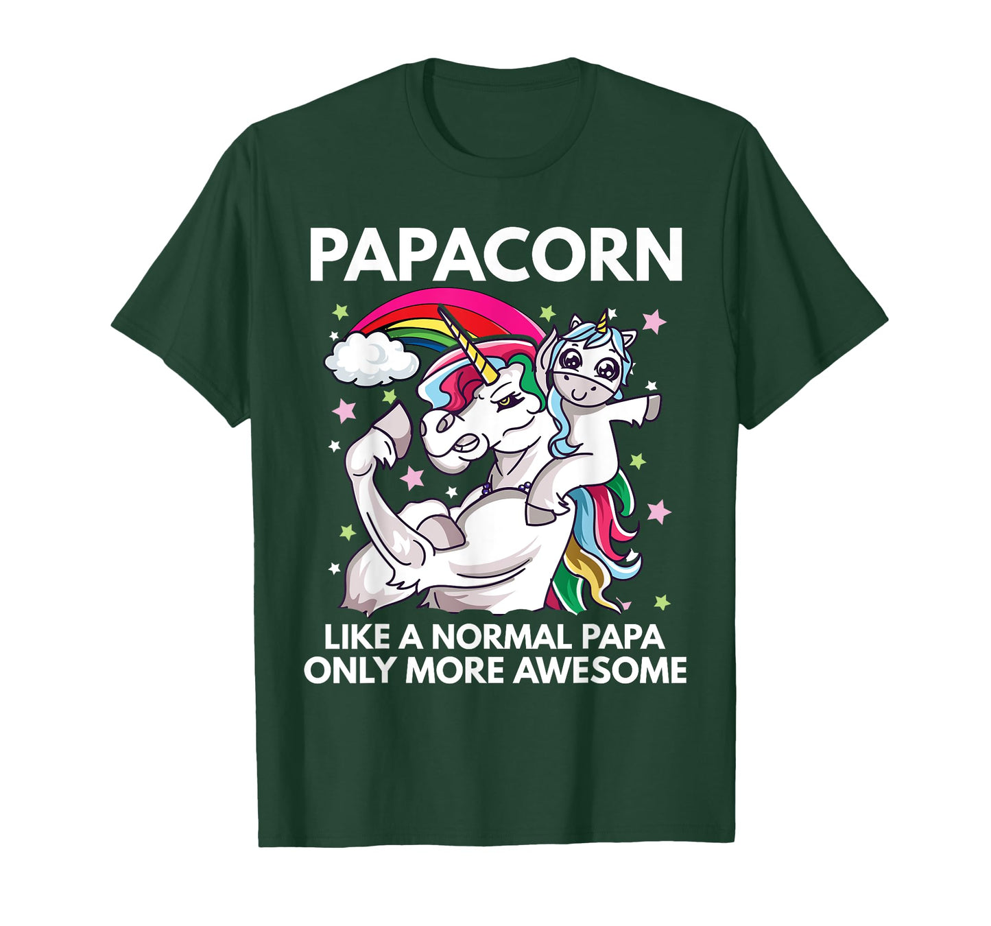 Papacorn Unicorn Dad Like A Normal Papa Only More Awesome T-Shirt